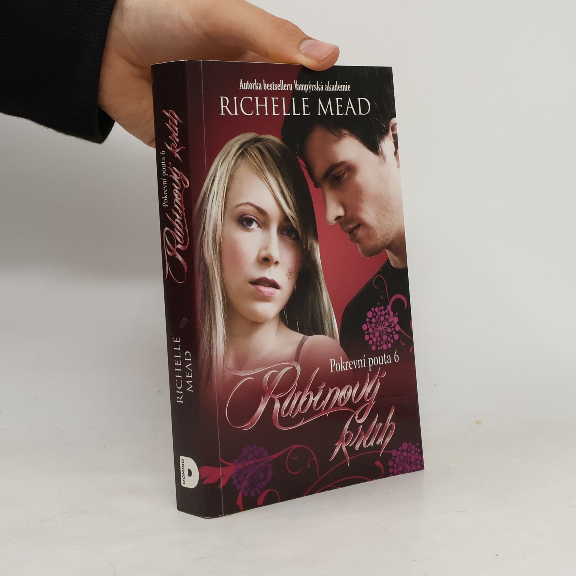 Richelle Mead Pokrevní pouta. 6, Rubínový kruh