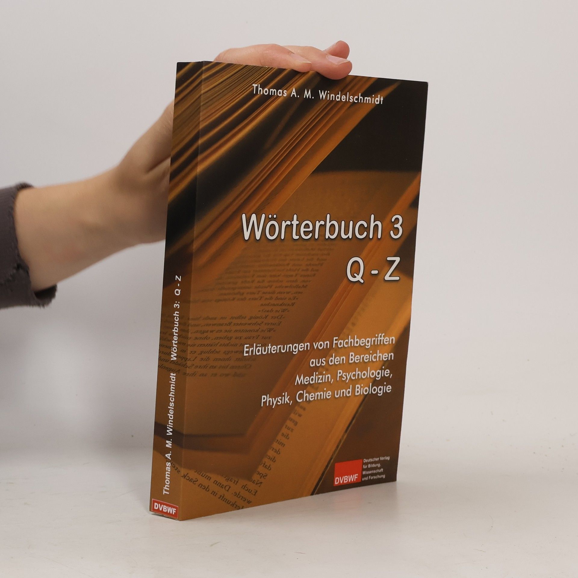 Thomas A. M. Windelschmidt Wörterbuch 3: Q - Z