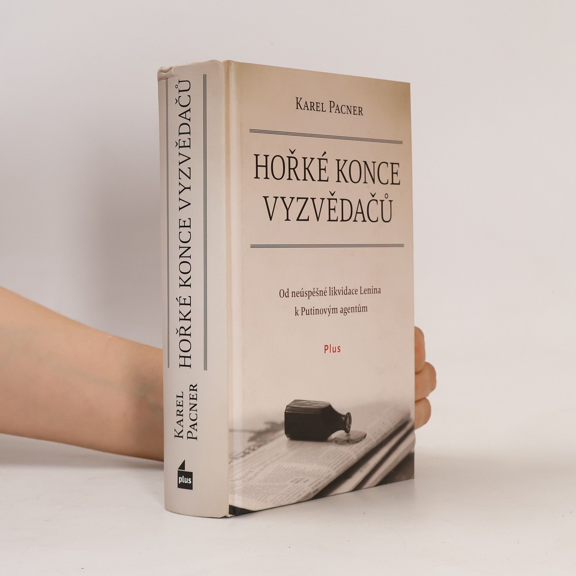 Karel Pacner Hořké konce vyzvědačů