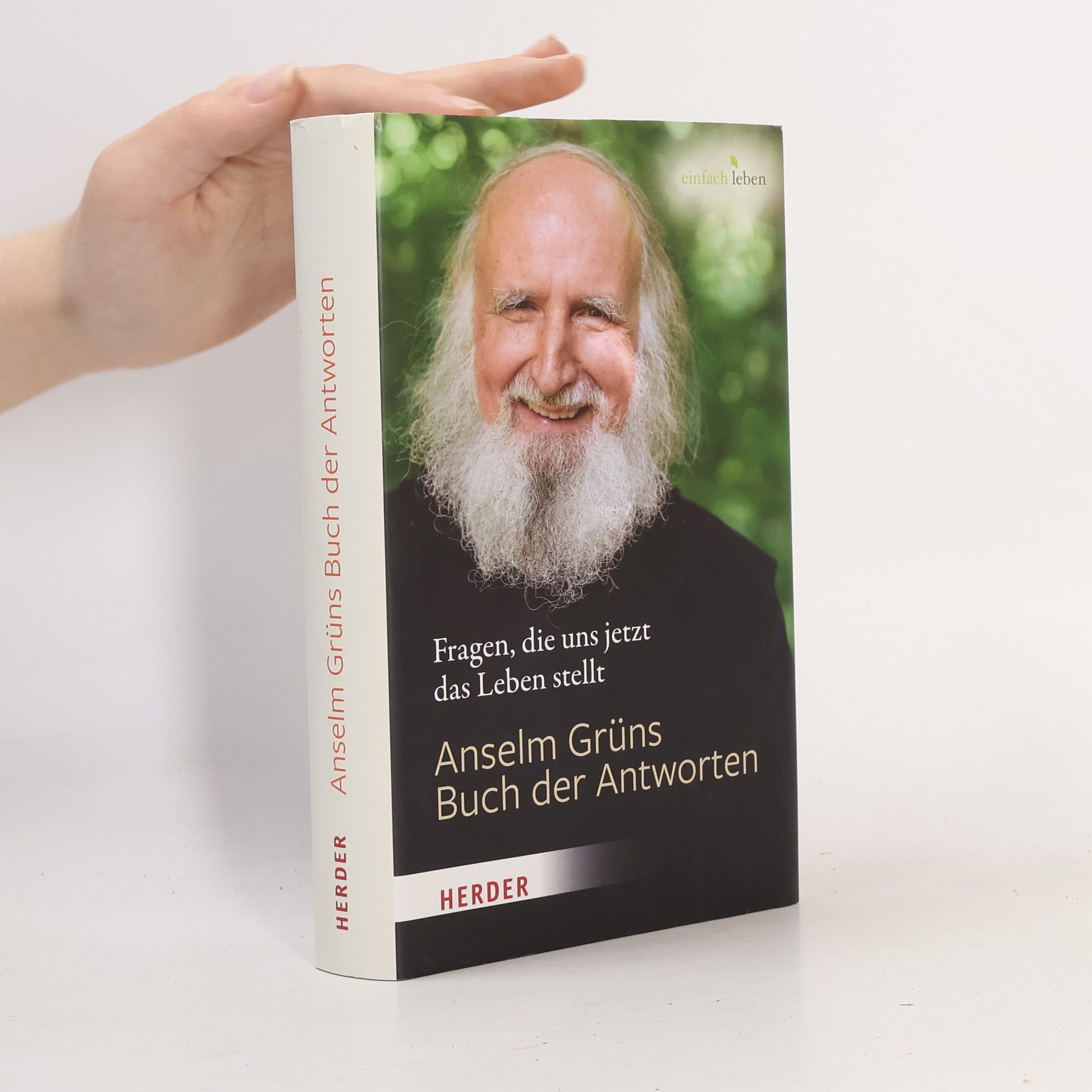 Anselm Grün Anselm Grüns Buch der Antworten