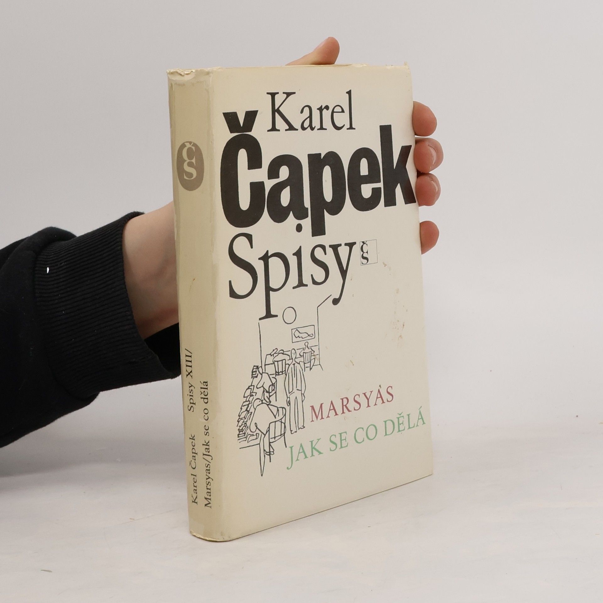 Karel Čapek Spisy XIII. Marsyas. Jak se co dělá