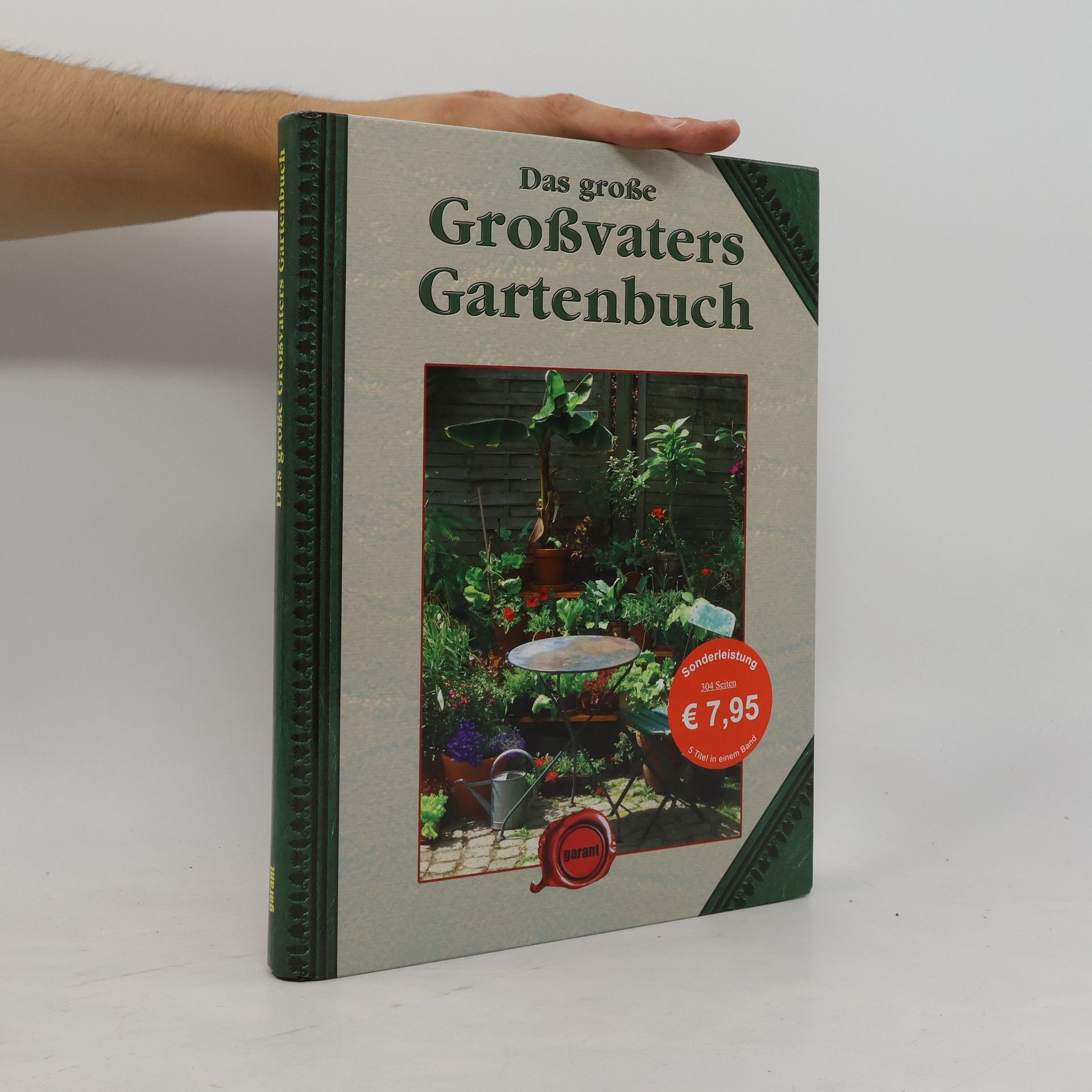 Autorenkollektiv Das große Großvaters Gartenbuch