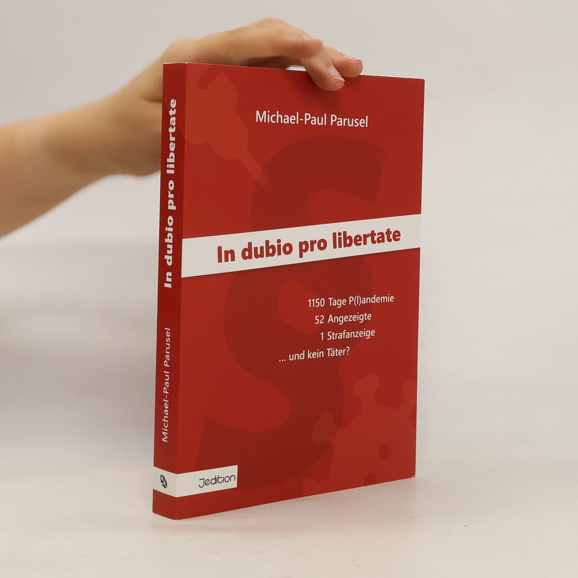 Michael-Paul Parusel In dubio pro libertate