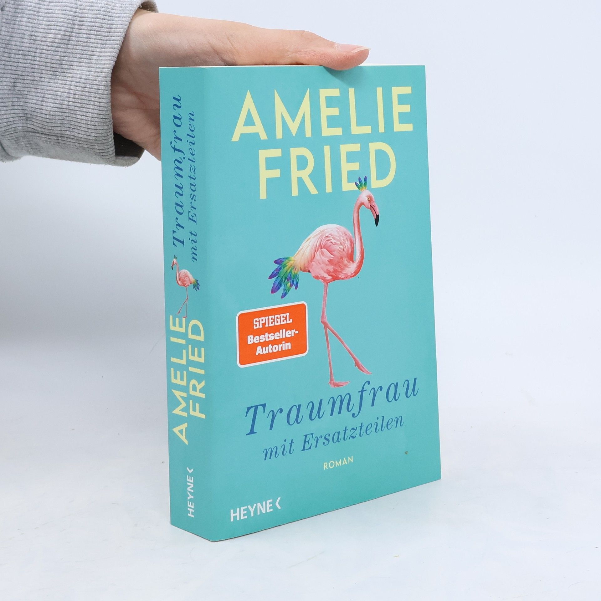 Amelie Fried Traumfrau mit Ersatzteilen