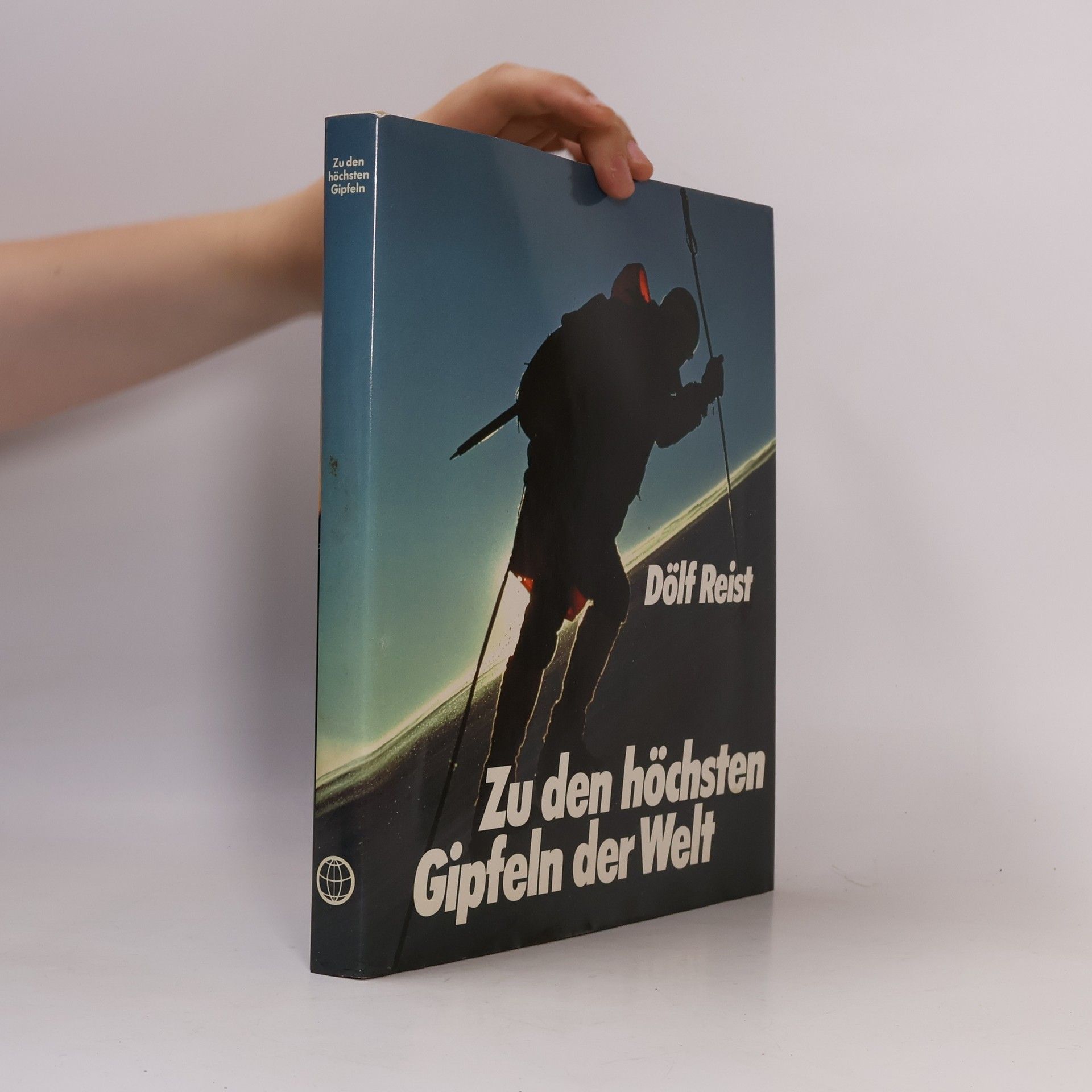Dölf Reist Zu den höchsten Gipfeln der Welt