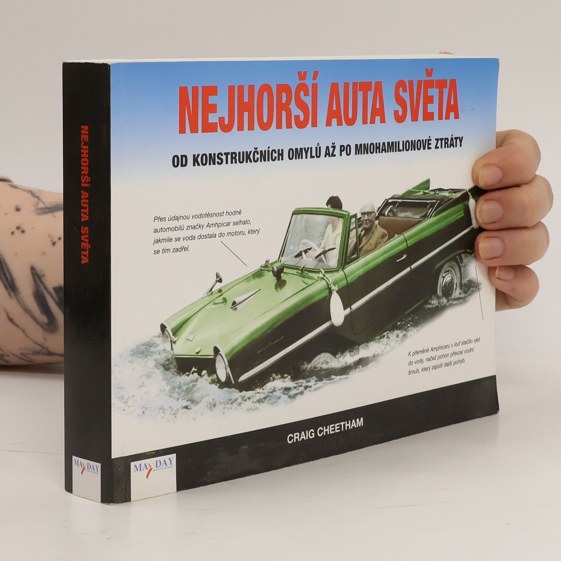 Craig Cheetham Nejhorší auta světa : od konstrukčních omylů až po mnohamilionové ztráty