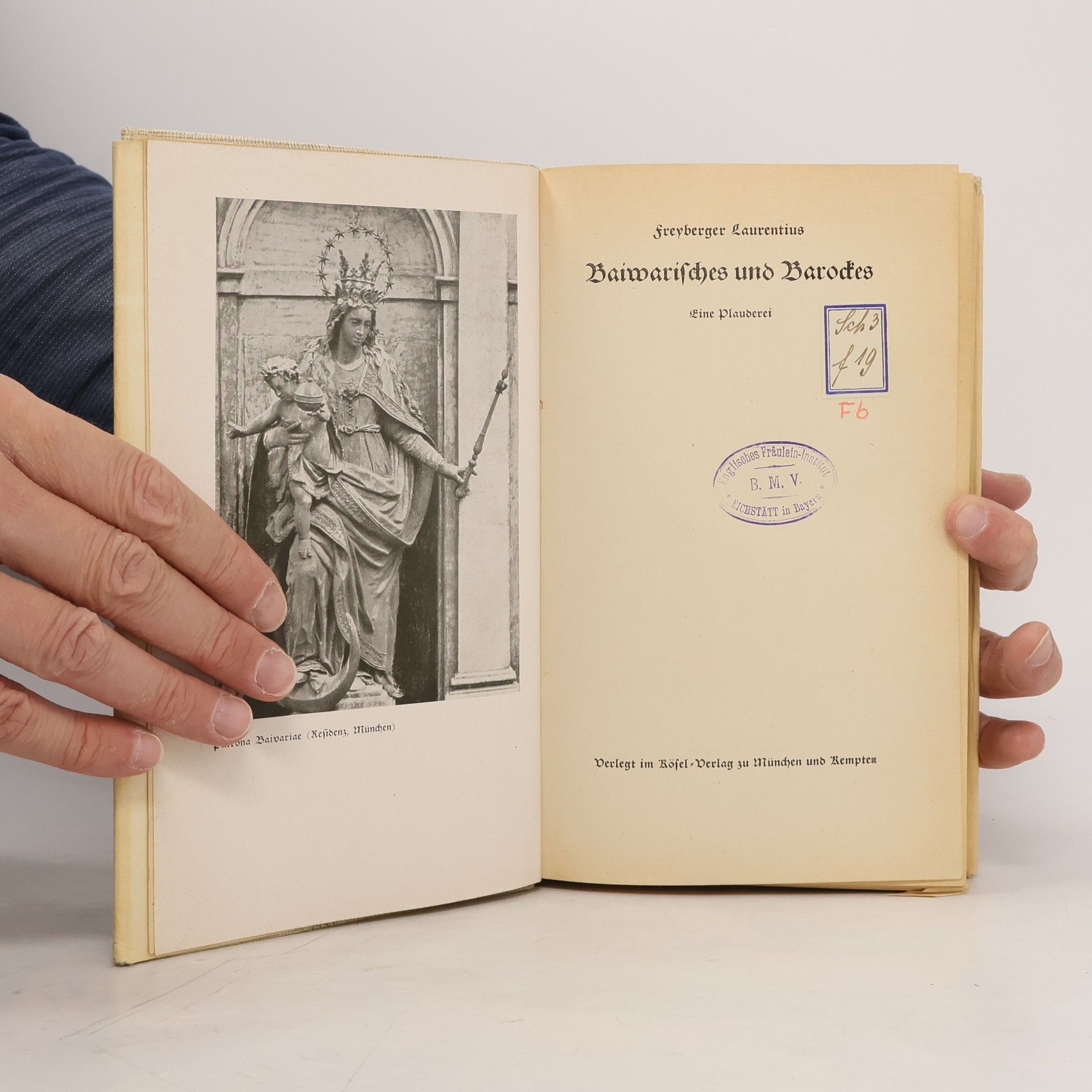 Laurentius Freyberger Baiwarisches und Barockes