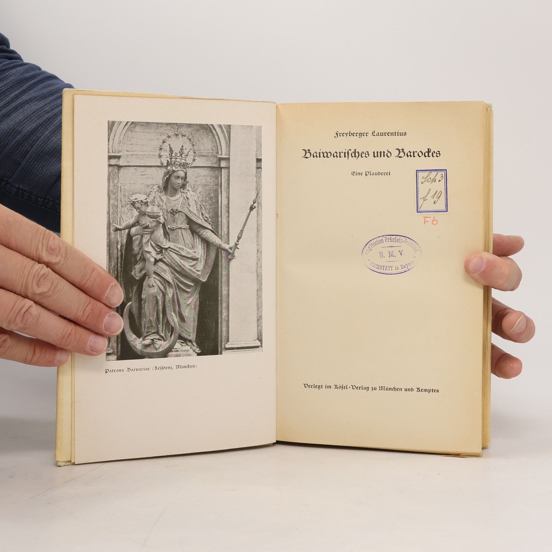 Laurentius Freyberger Baiwarisches und Barockes