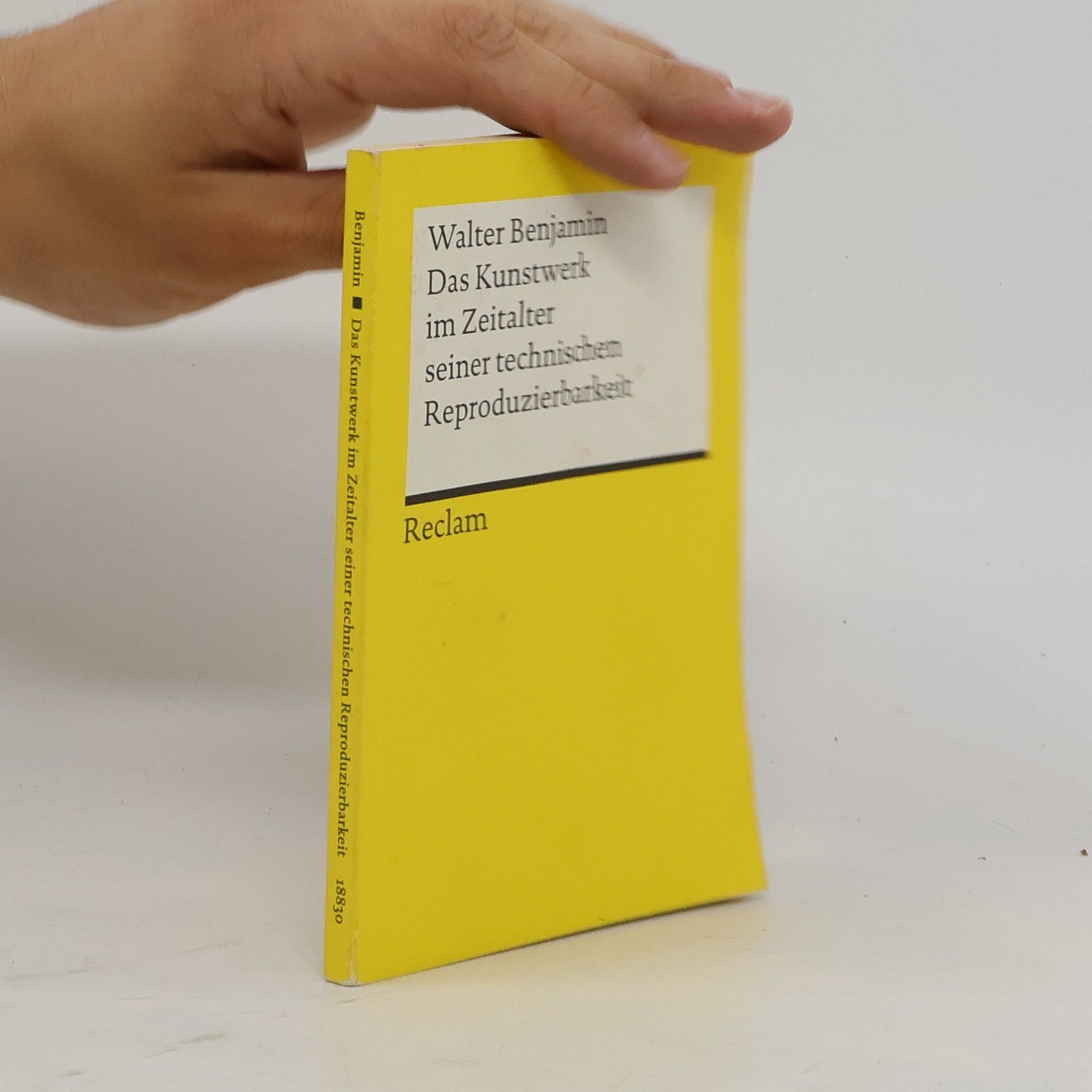 Walter Benjamin Das Kunstwerk im Zeitalter seiner technischen Reproduzierbarkeit