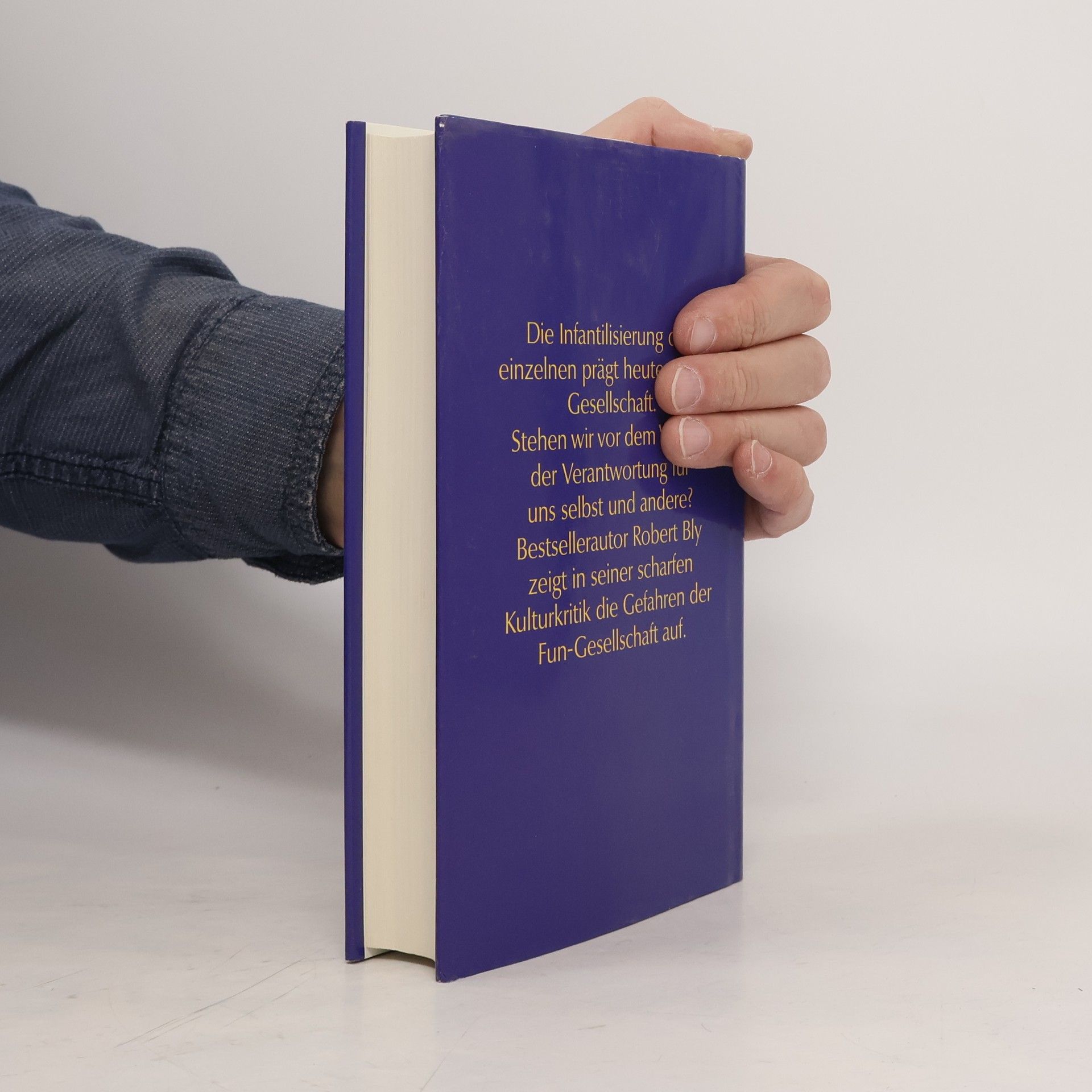 Robert Bly Die kindliche Gesellschaft
