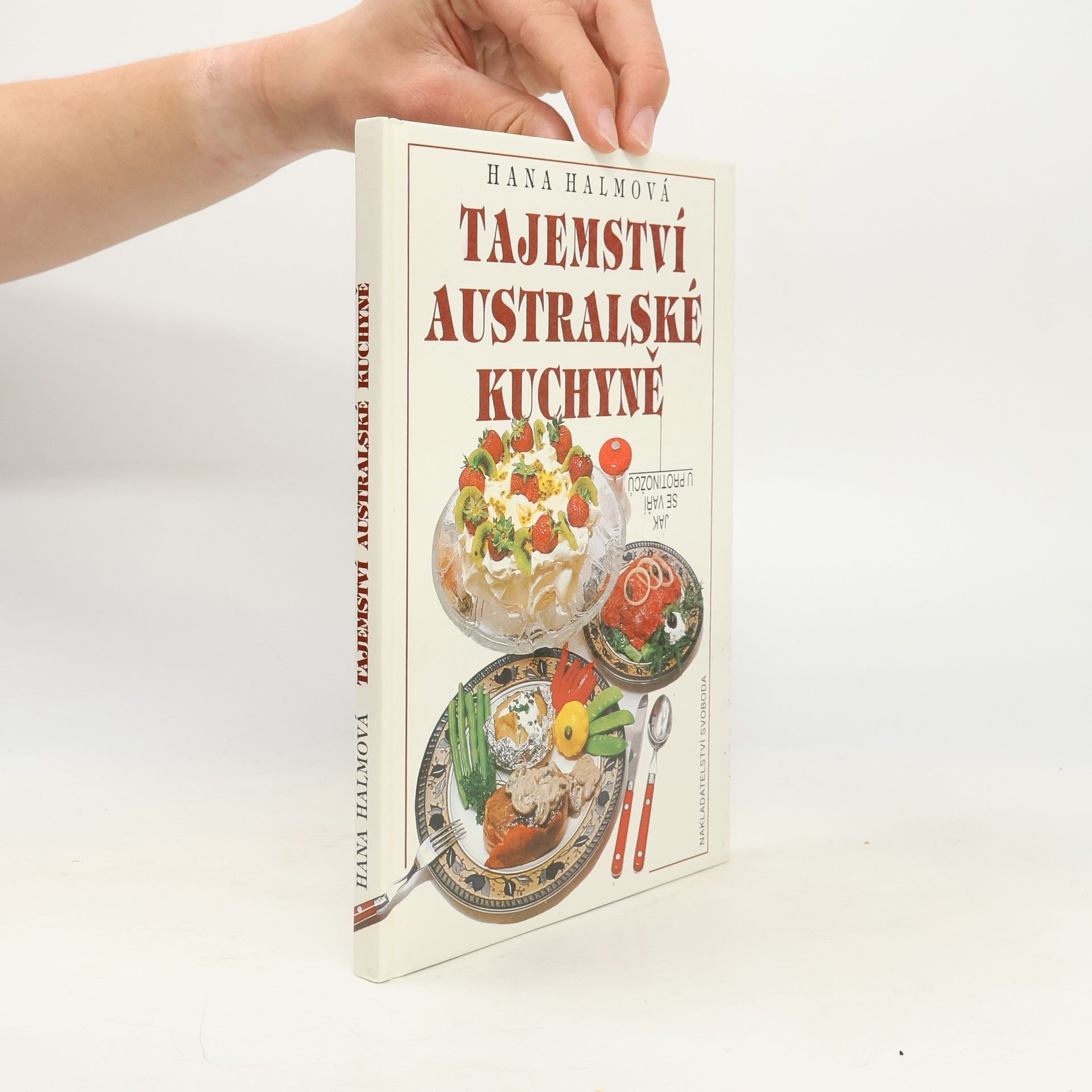 Hana Halmová Tajemství australské kuchyně. Jak se vaří u protinožců