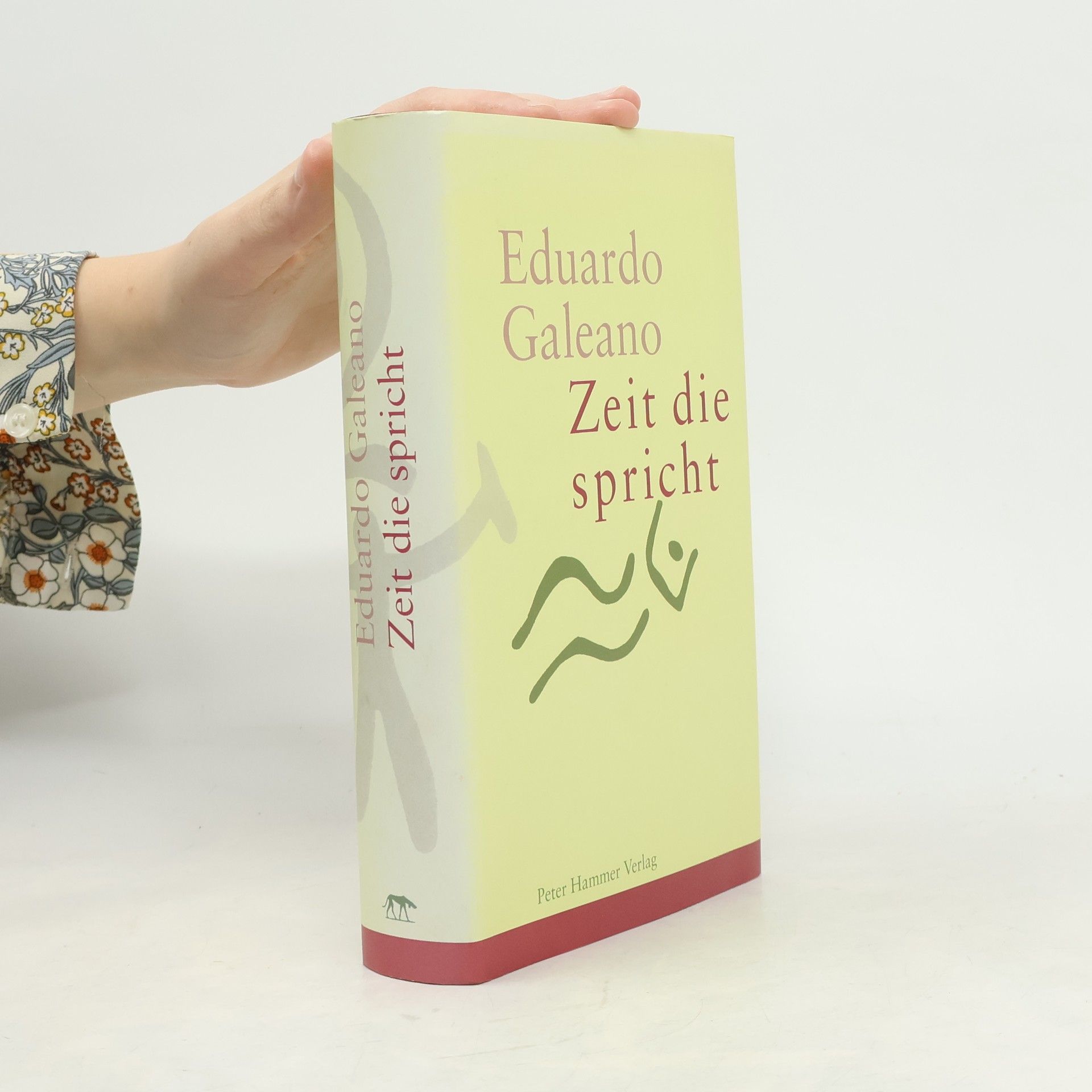Eduardo Galeano Zeit die spricht