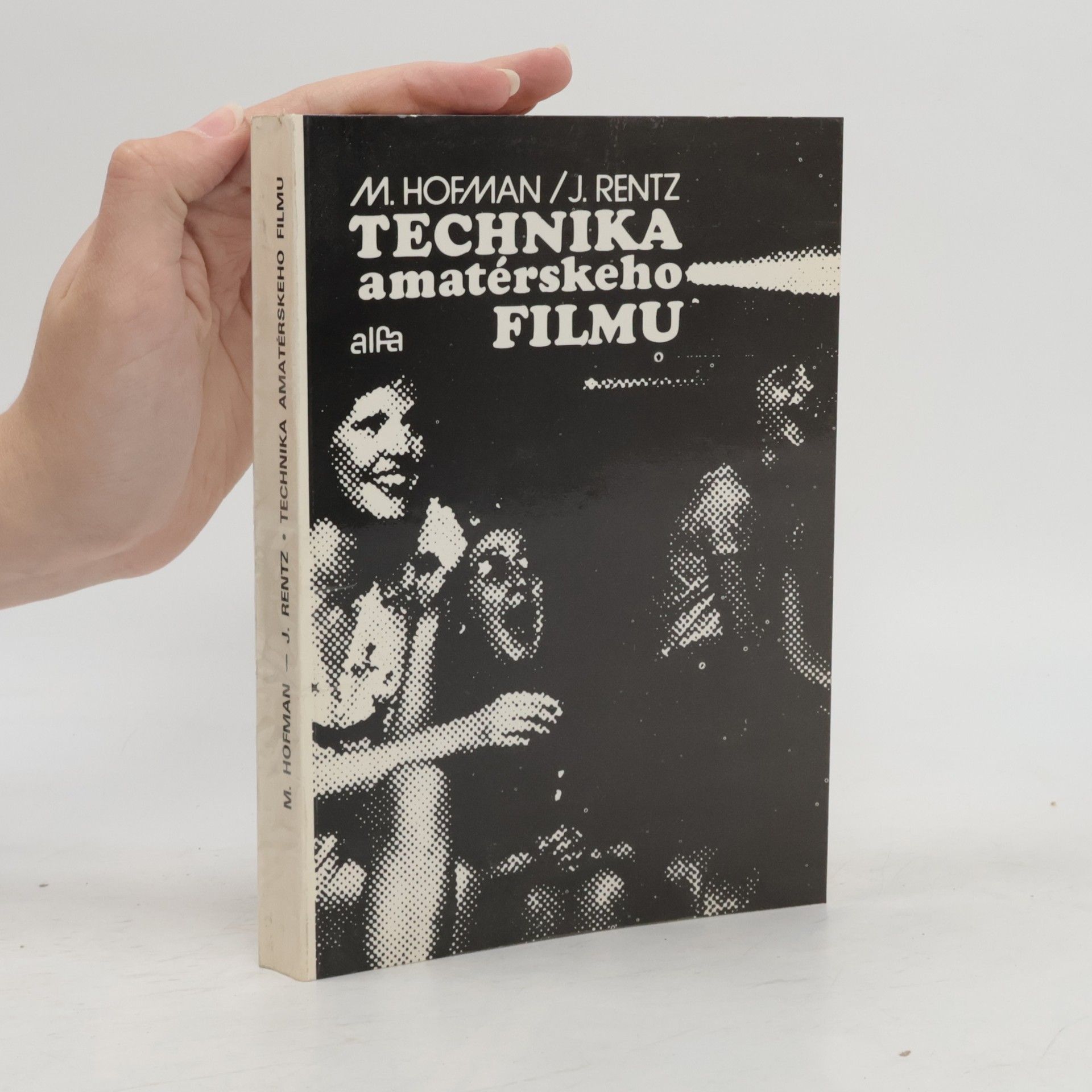 Miroslav Hofman Technika amatérského filmu