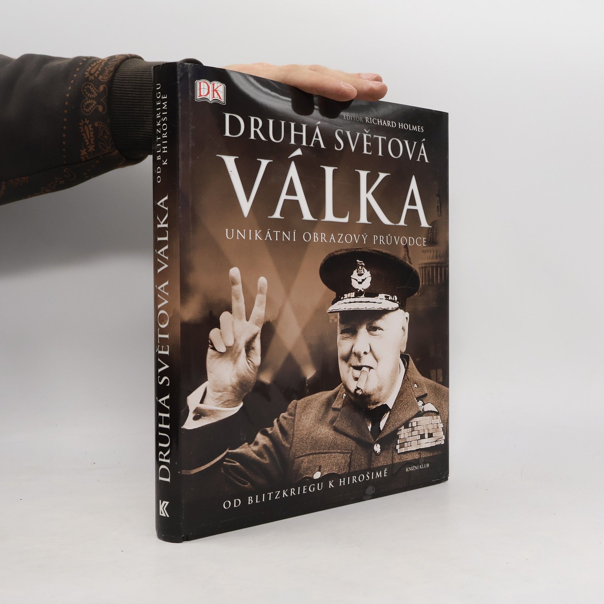Richard Holmes Druhá světová válka