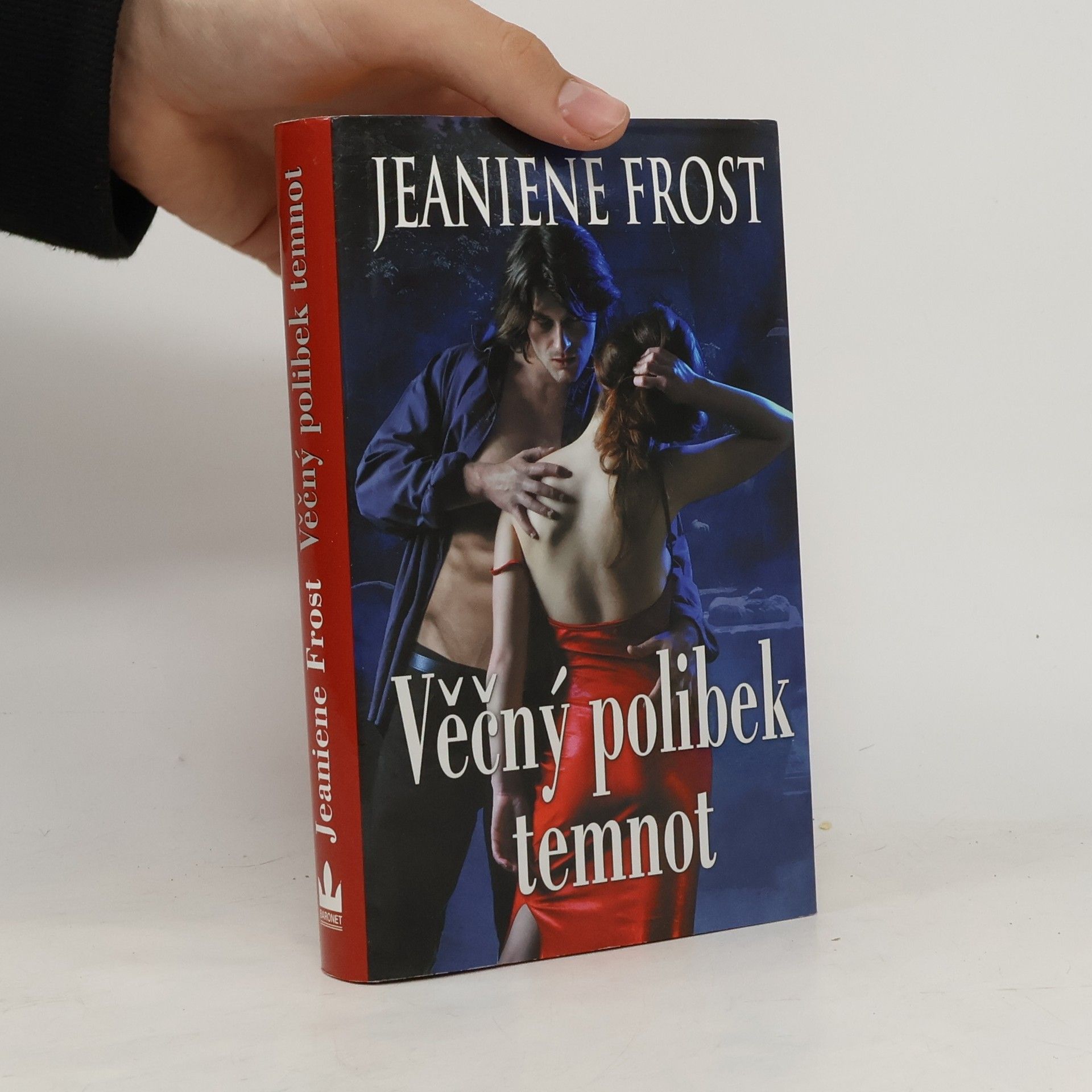 Jeaniene Frost Věčný polibek temnot. 2. díl