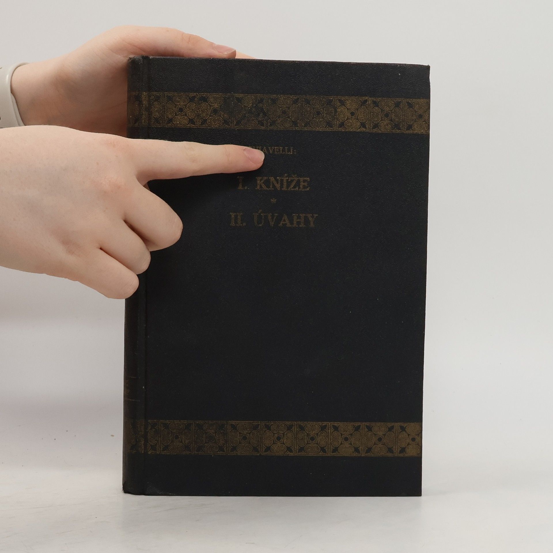Niccolò Machiavelli I. Kníže. II.Úvahy