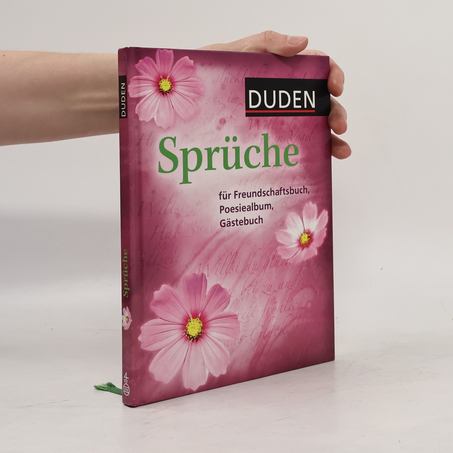 Sylvia Schmitt Duden, Sprüche für Freundschaftsbuch, Poesiealbum, Gästebuch