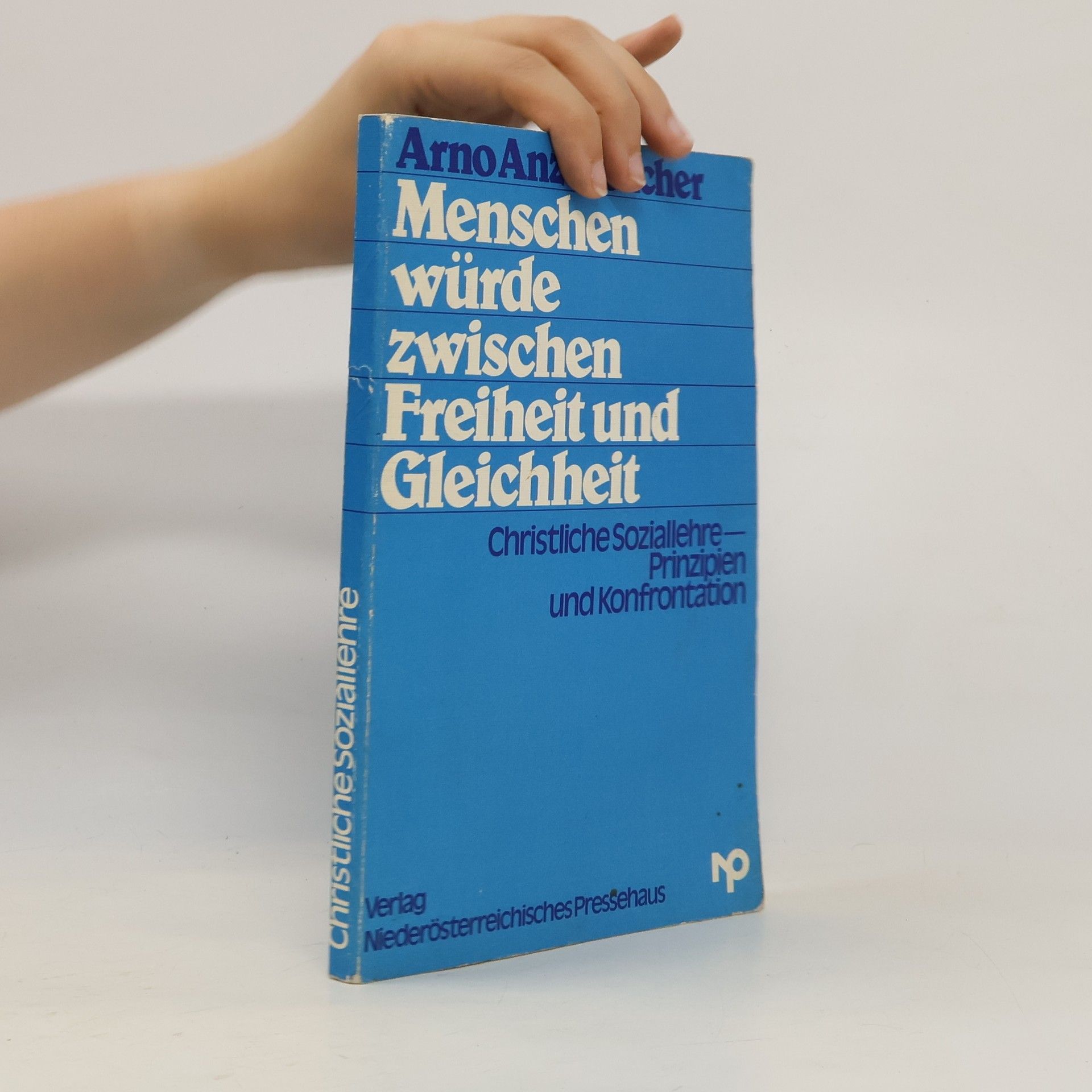 Arno Anzenbacher Menschenwürde zwischen Freiheit und Gleichheit