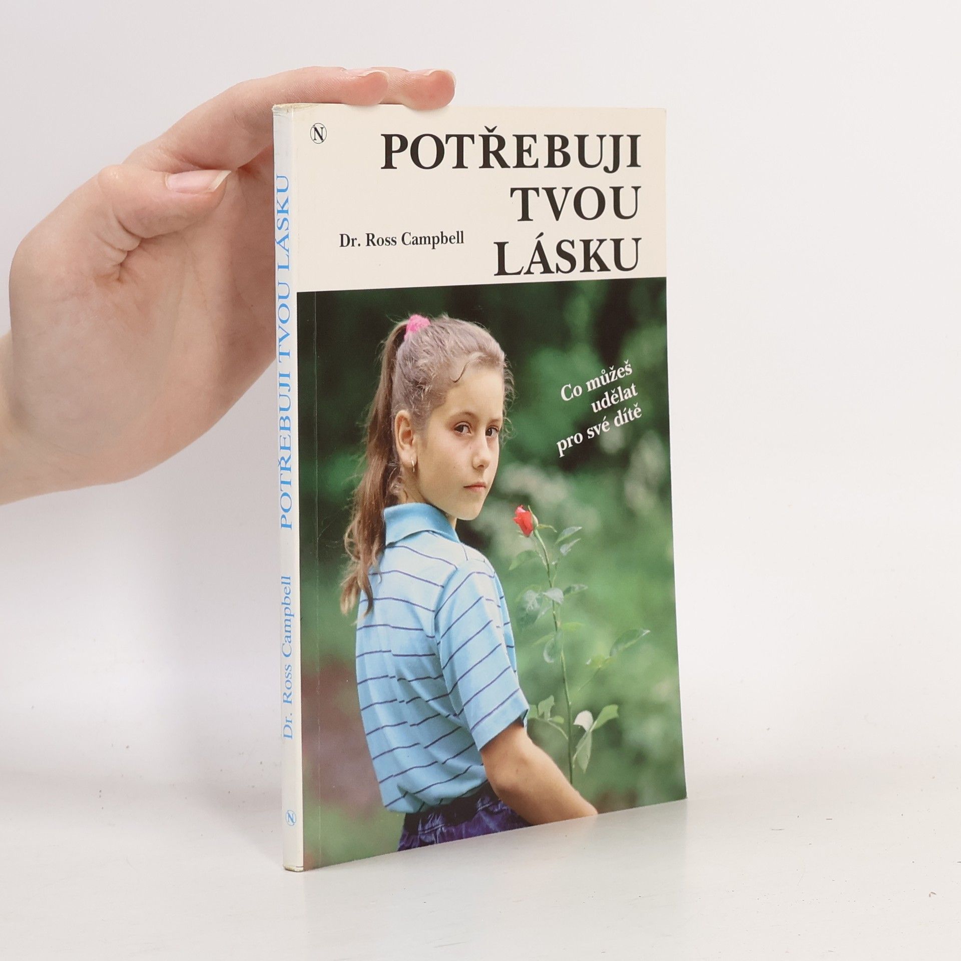 Ross Campbell Potřebuji tvou lásku