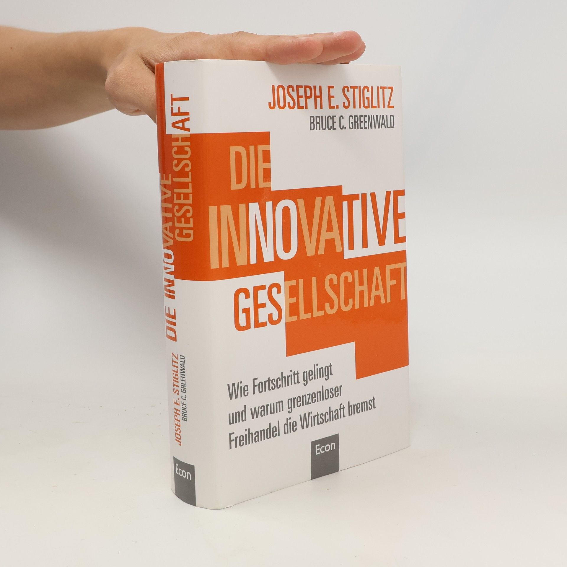 Joseph E. Stiglitz Die innovative Gesellschaft