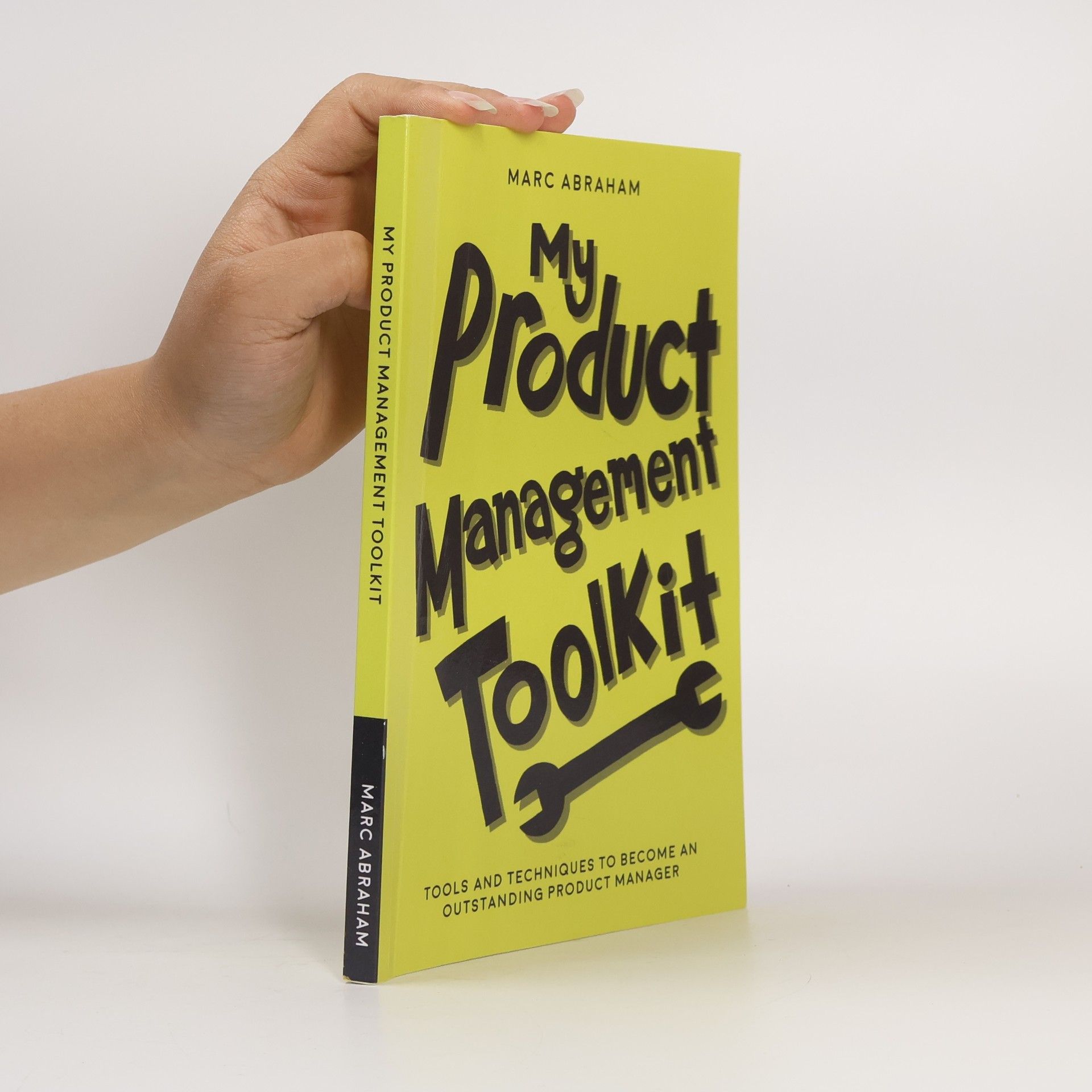 Marc Abraham My Product Management Toolkit
