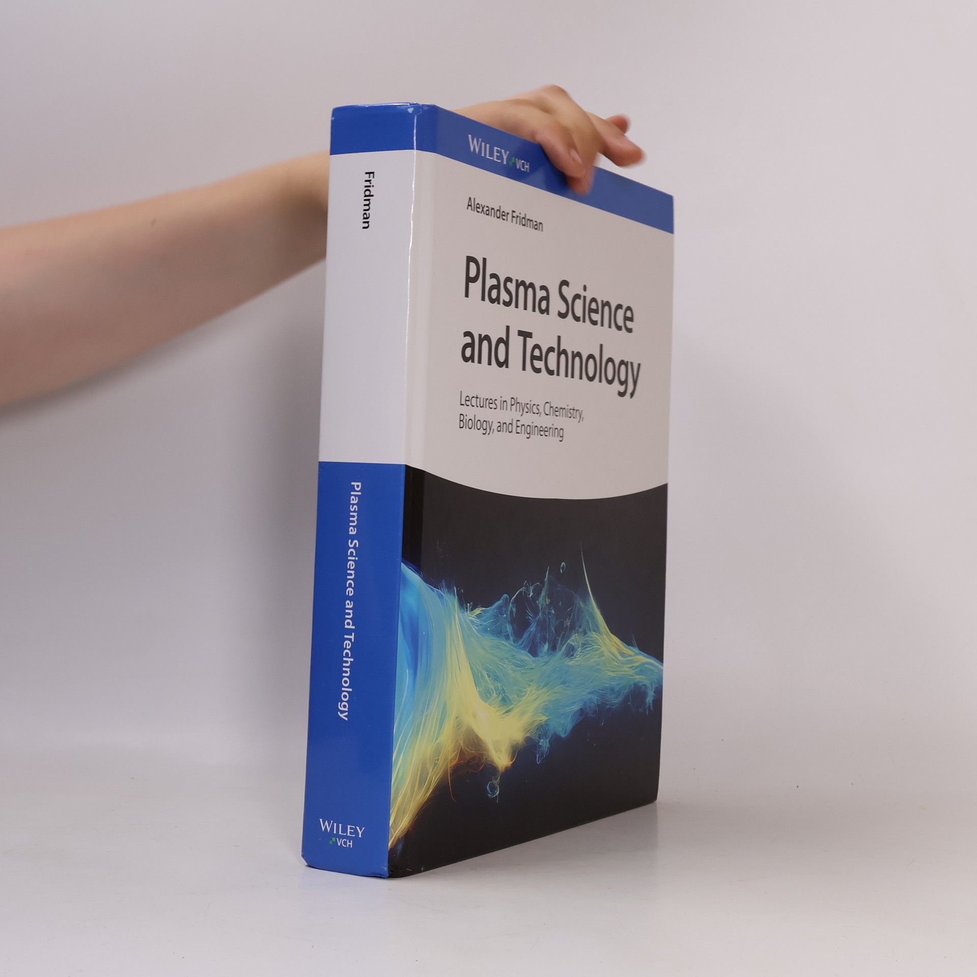 Alexander Friedmann Plasma Science and Technology