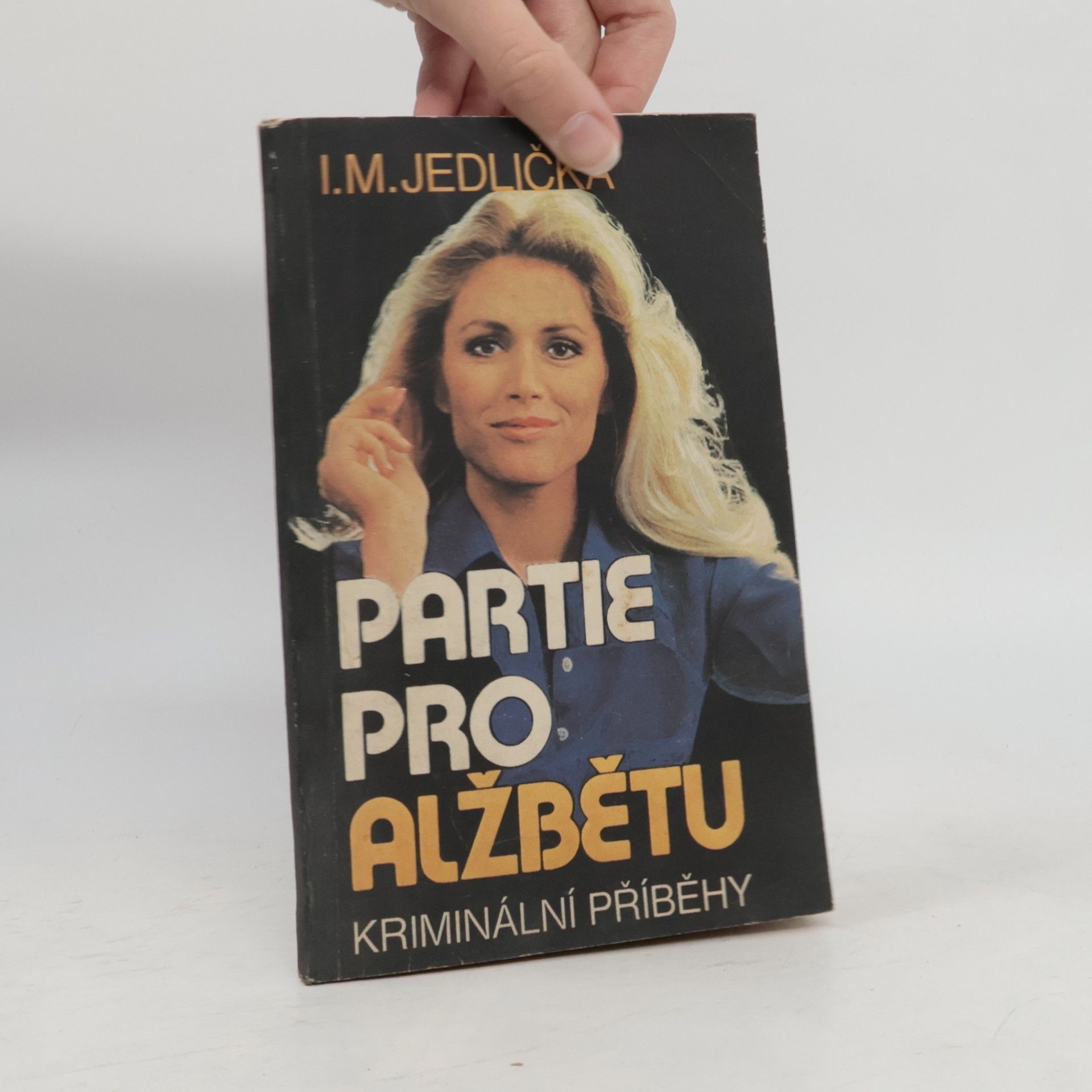 Ivan Milan Jedlička Partie pro Alžbětu. Kriminální příběhy