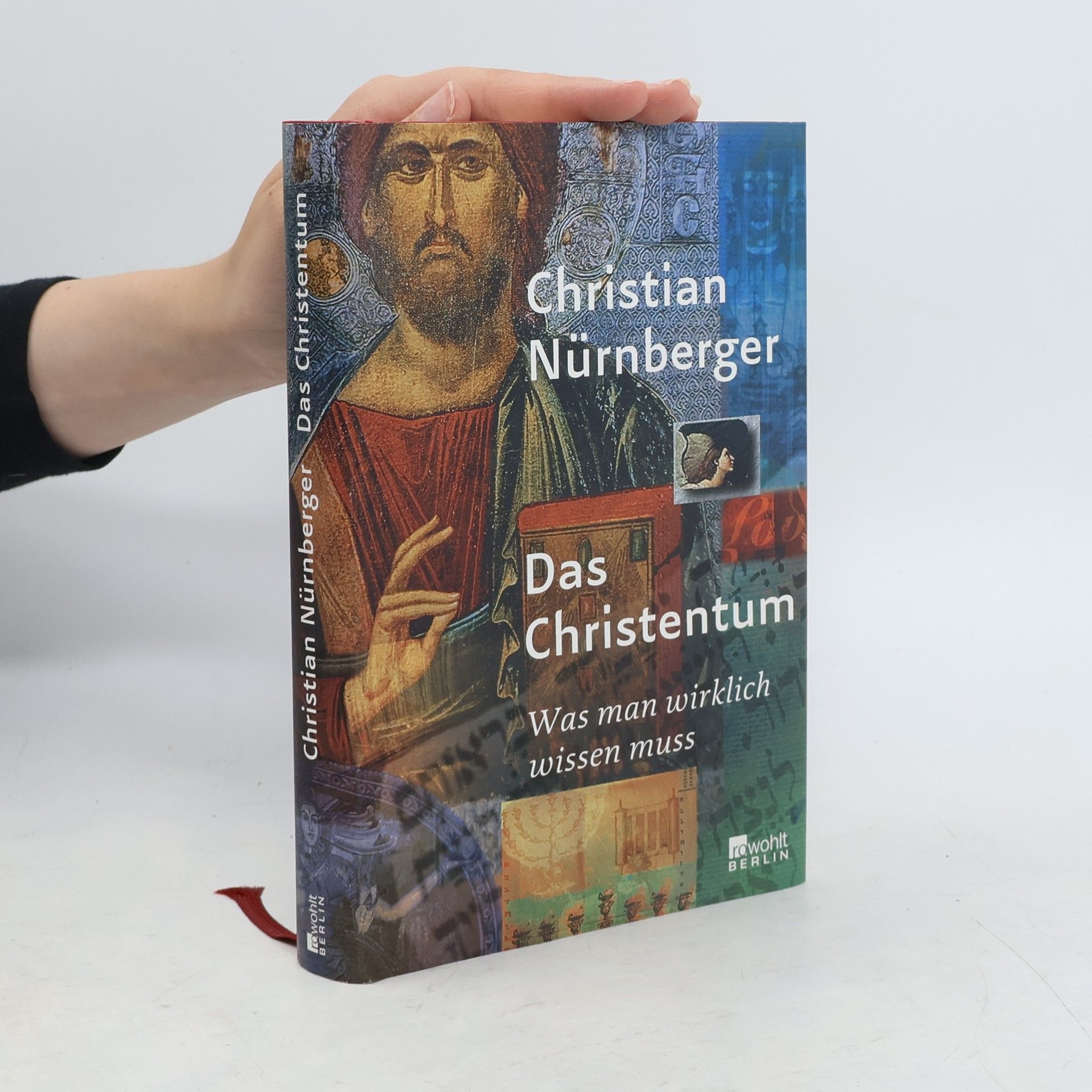 Christian Nürnberger Das Christentum : was man wirklich wissen muss