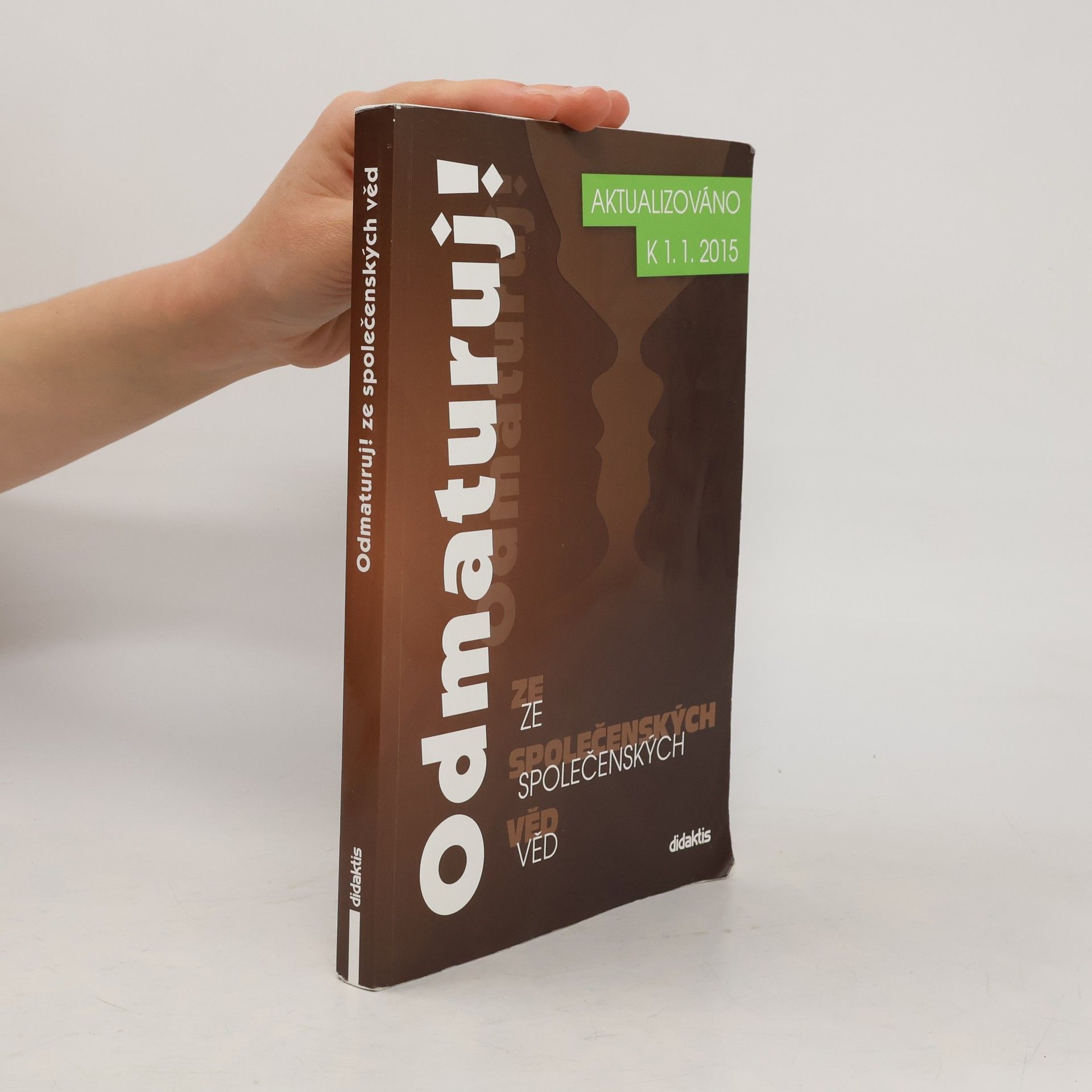 Autorenkollektiv Odmaturuj! ze společenských věd