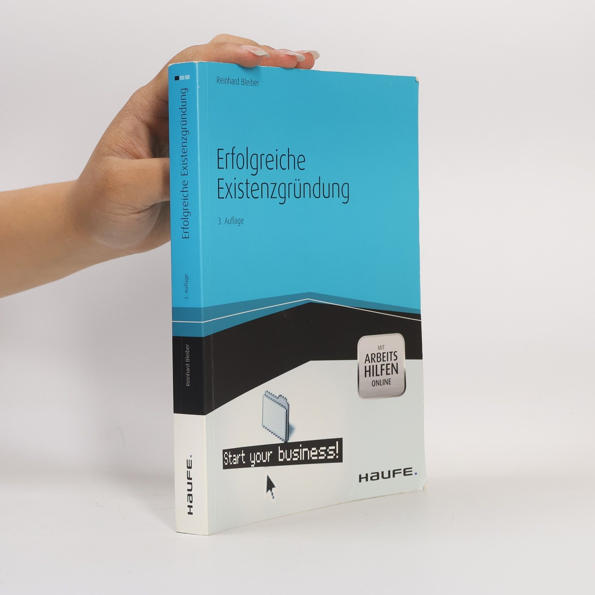 Reinhard Bleiber Erfolgreiche Existenzgründung - 3. Auflage