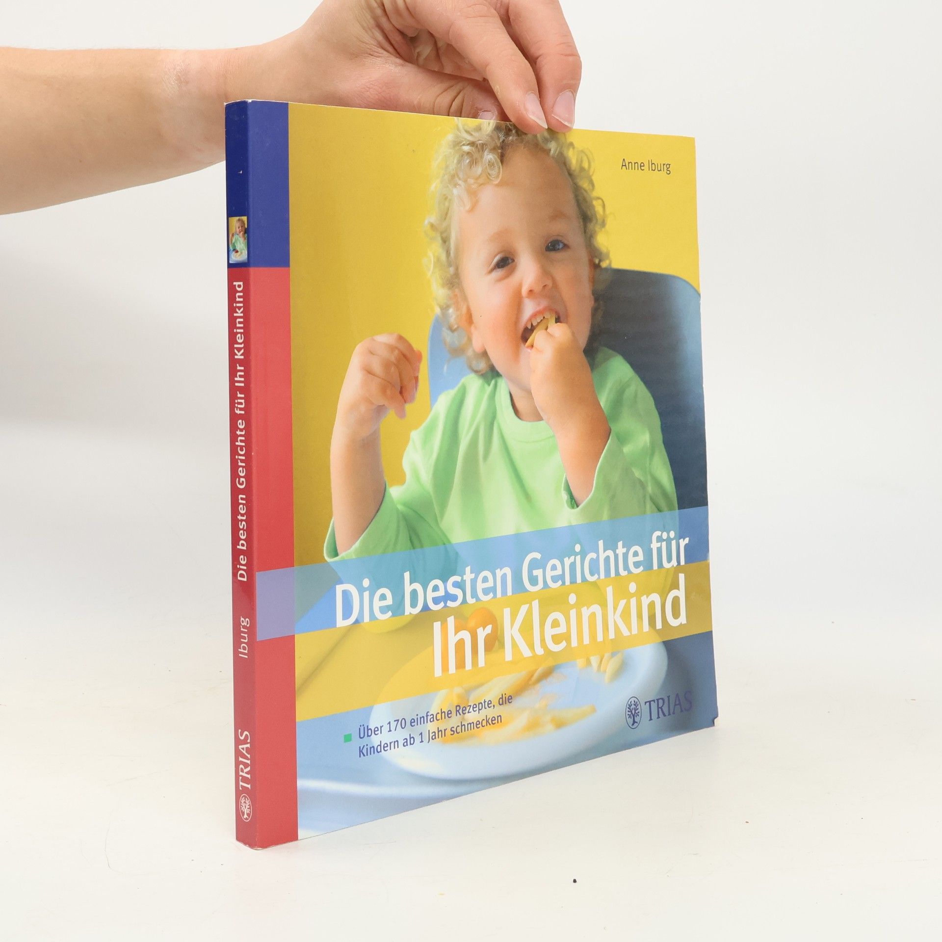 Anne Iburg Die besten Gerichte für Ihr Kleinkind