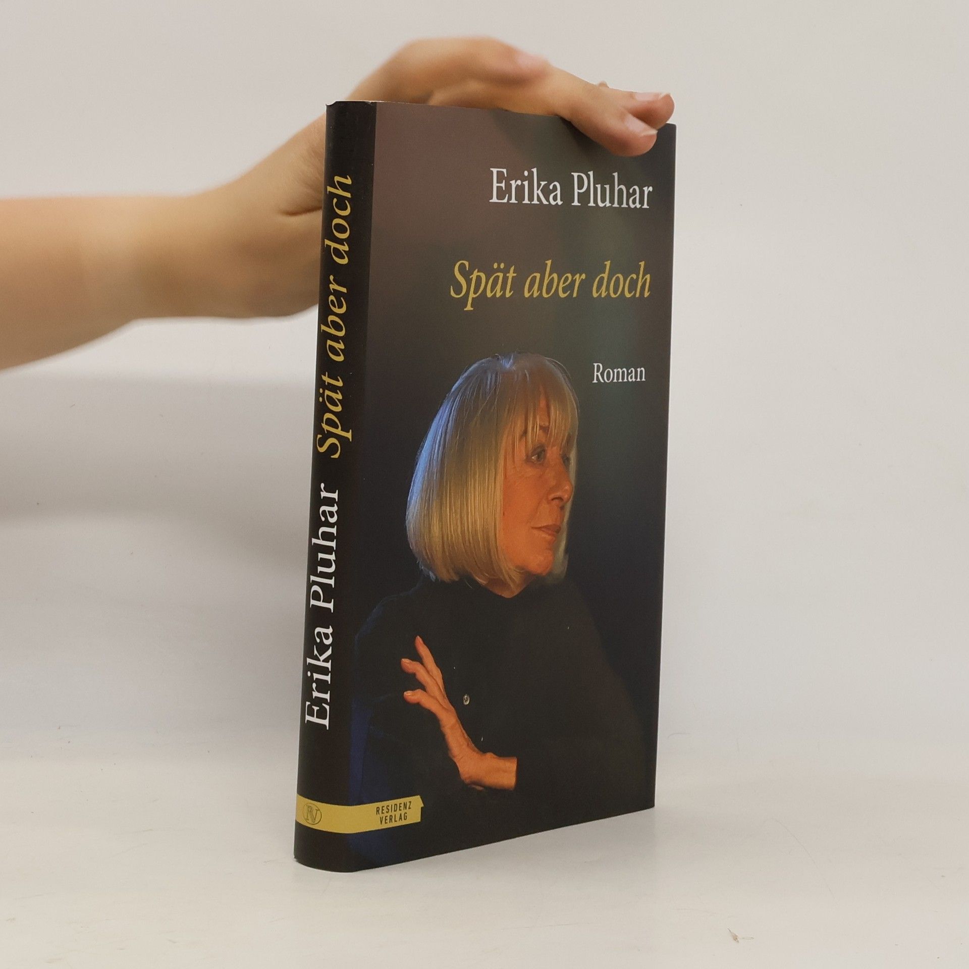 Erika Pluhar Spät aber doch