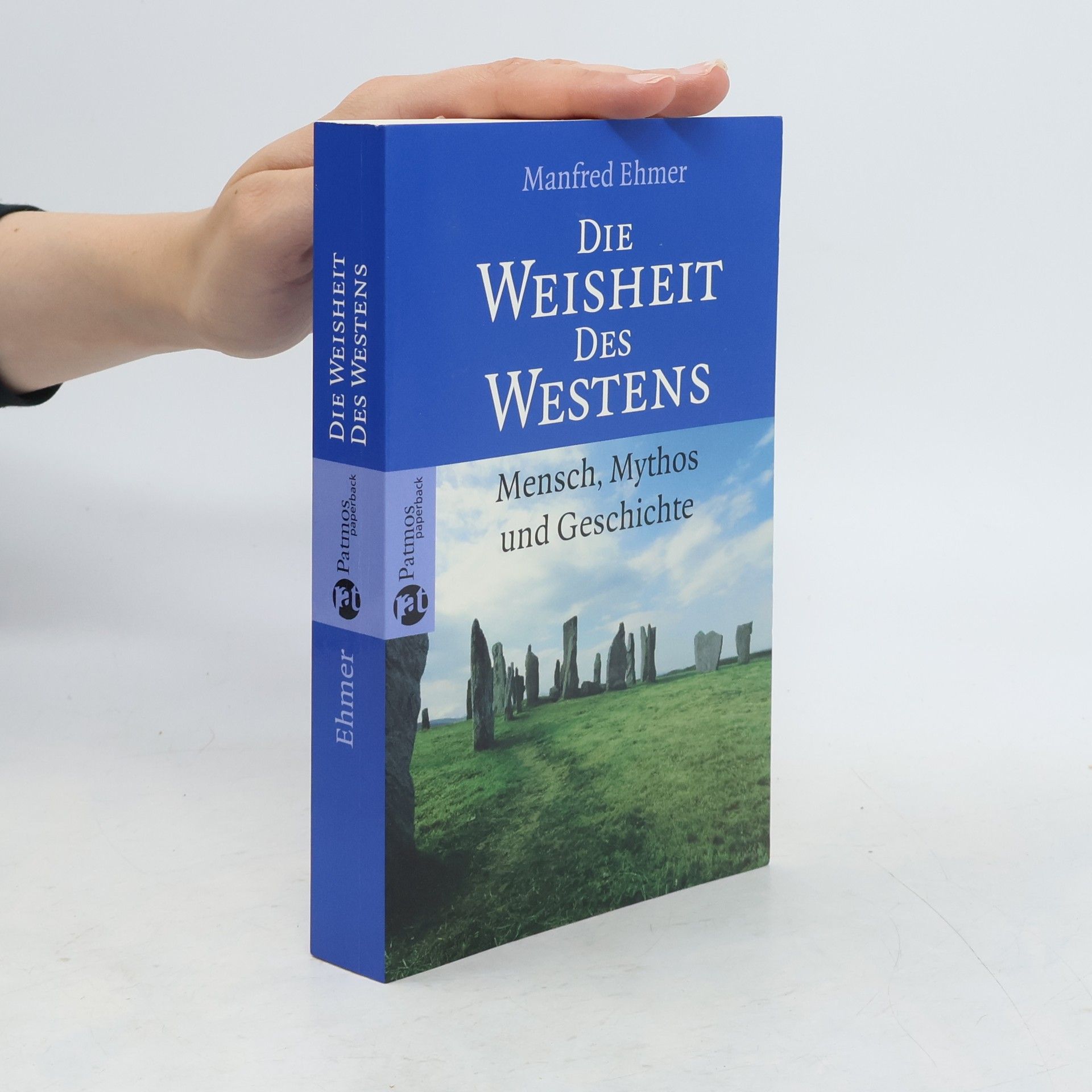 Manfred Ehmer Die Weisheit des Westens