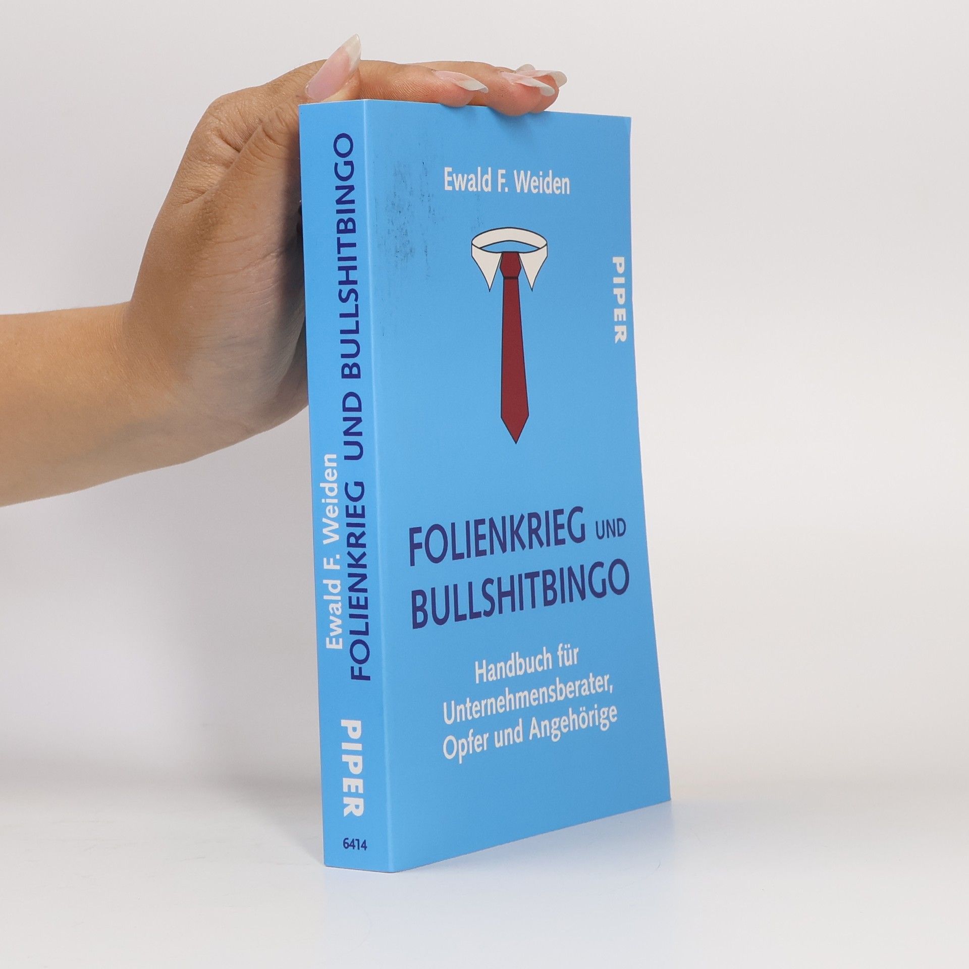 Ewald F. Weiden Folienkrieg und Bullshitbingo