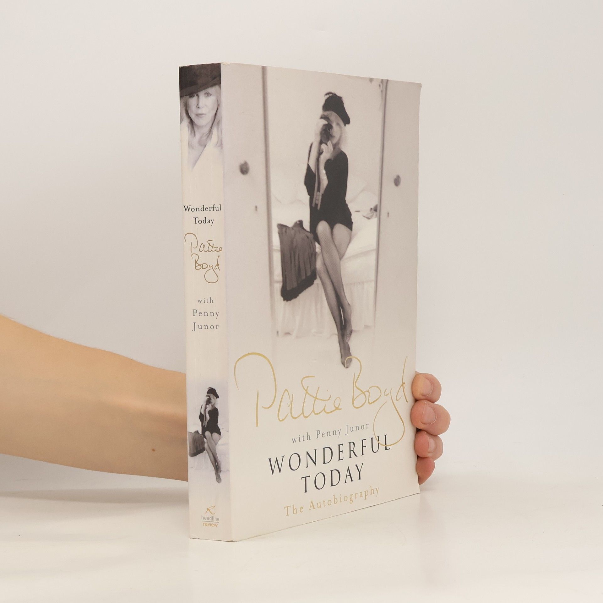 Pattie Boyd Wonderful Today. The Autobiography of Pattie Boyd
