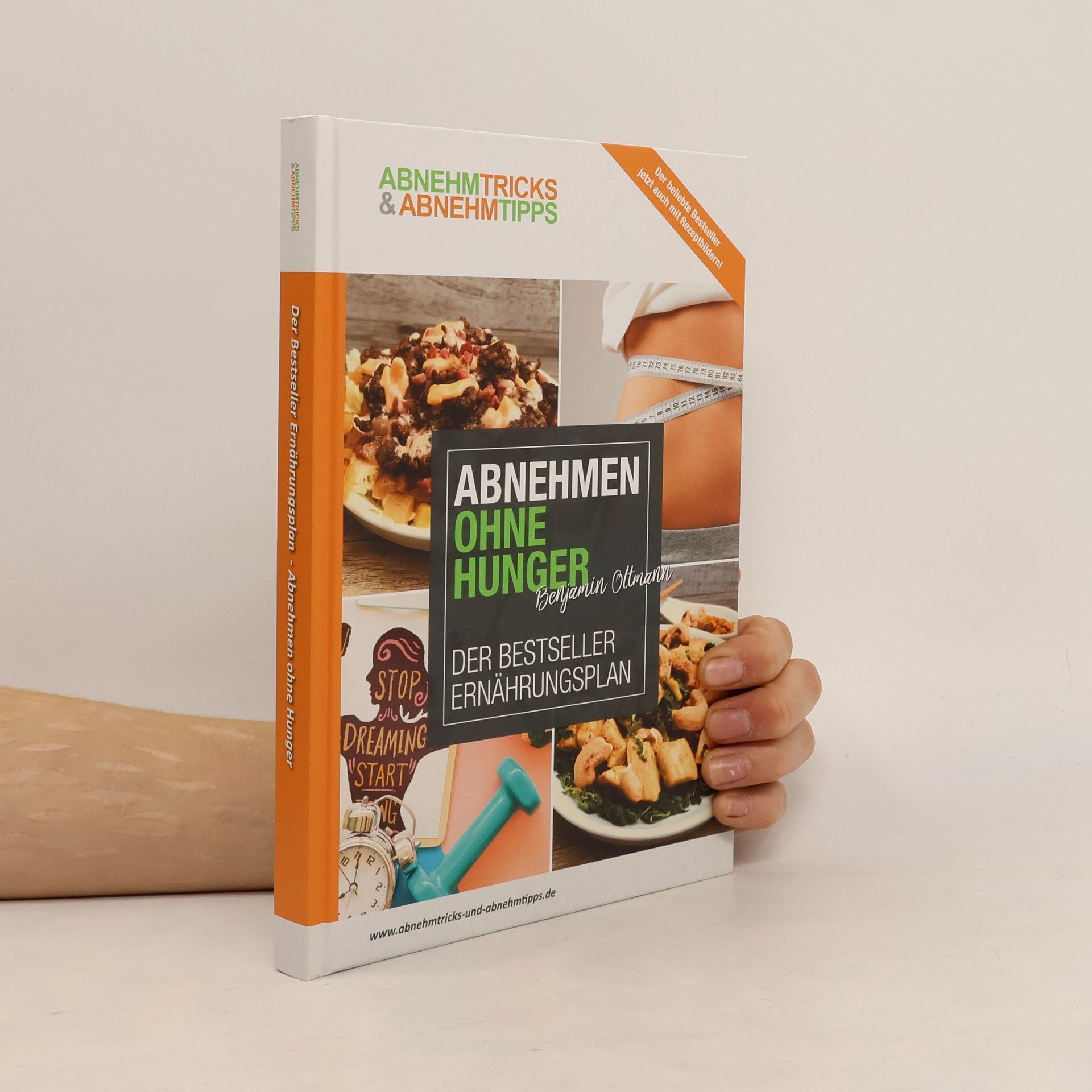 Abnehmen ohne Hunger. Der bestseller Ernährungsplan