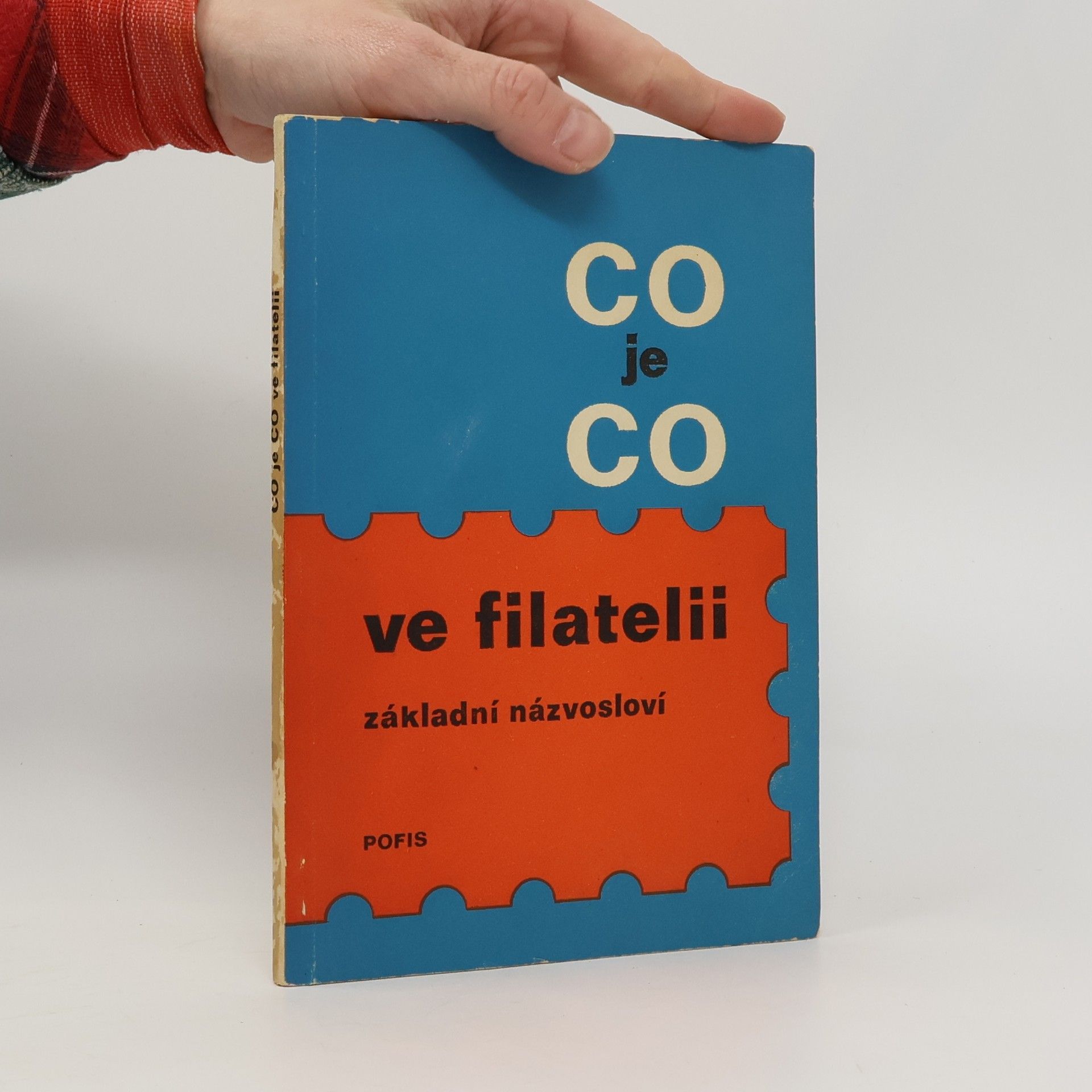 Autorenkollektiv Co je co ve filatelii. Základní názvosloví