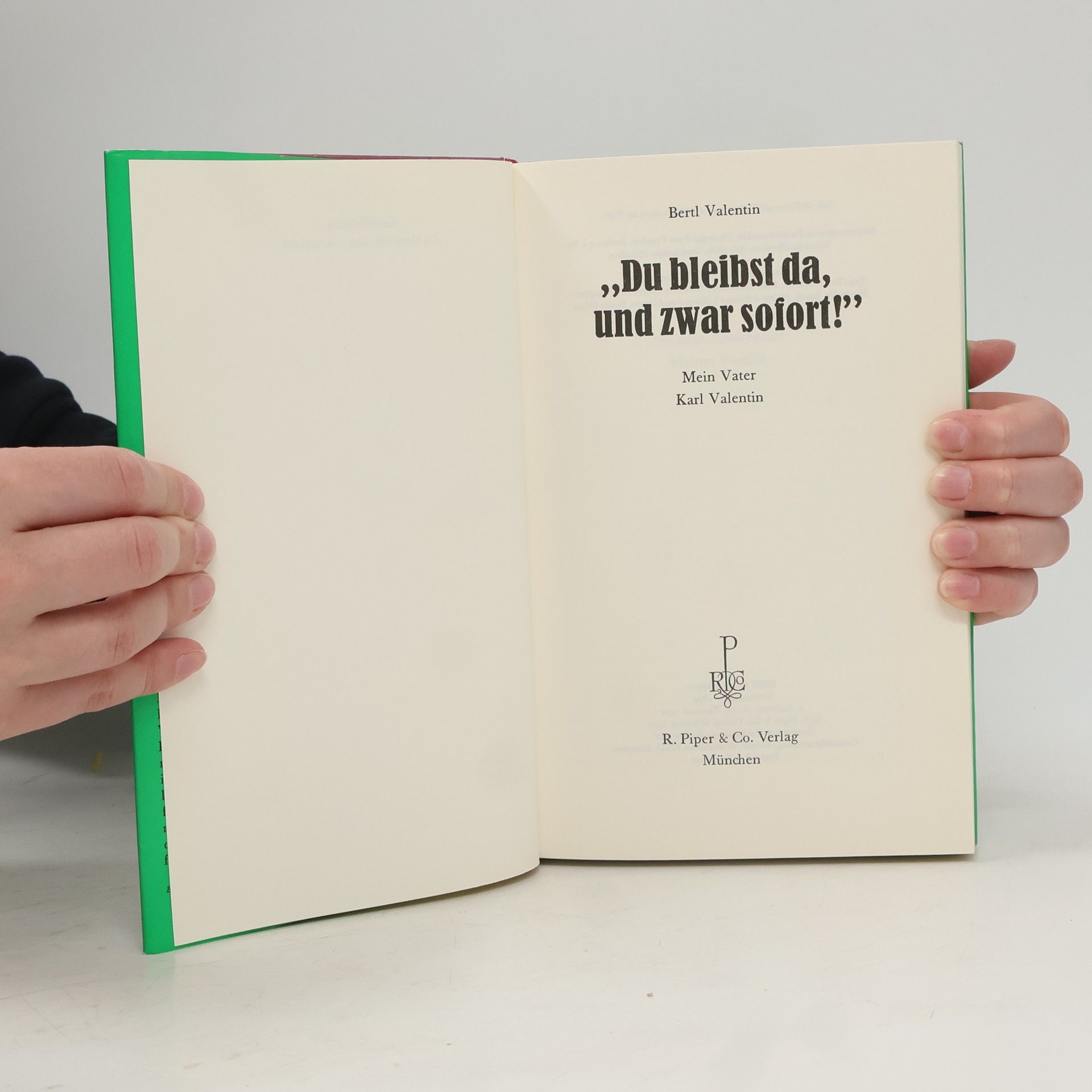 Bertl Valentin Du bleibst da, und zwar sofort!