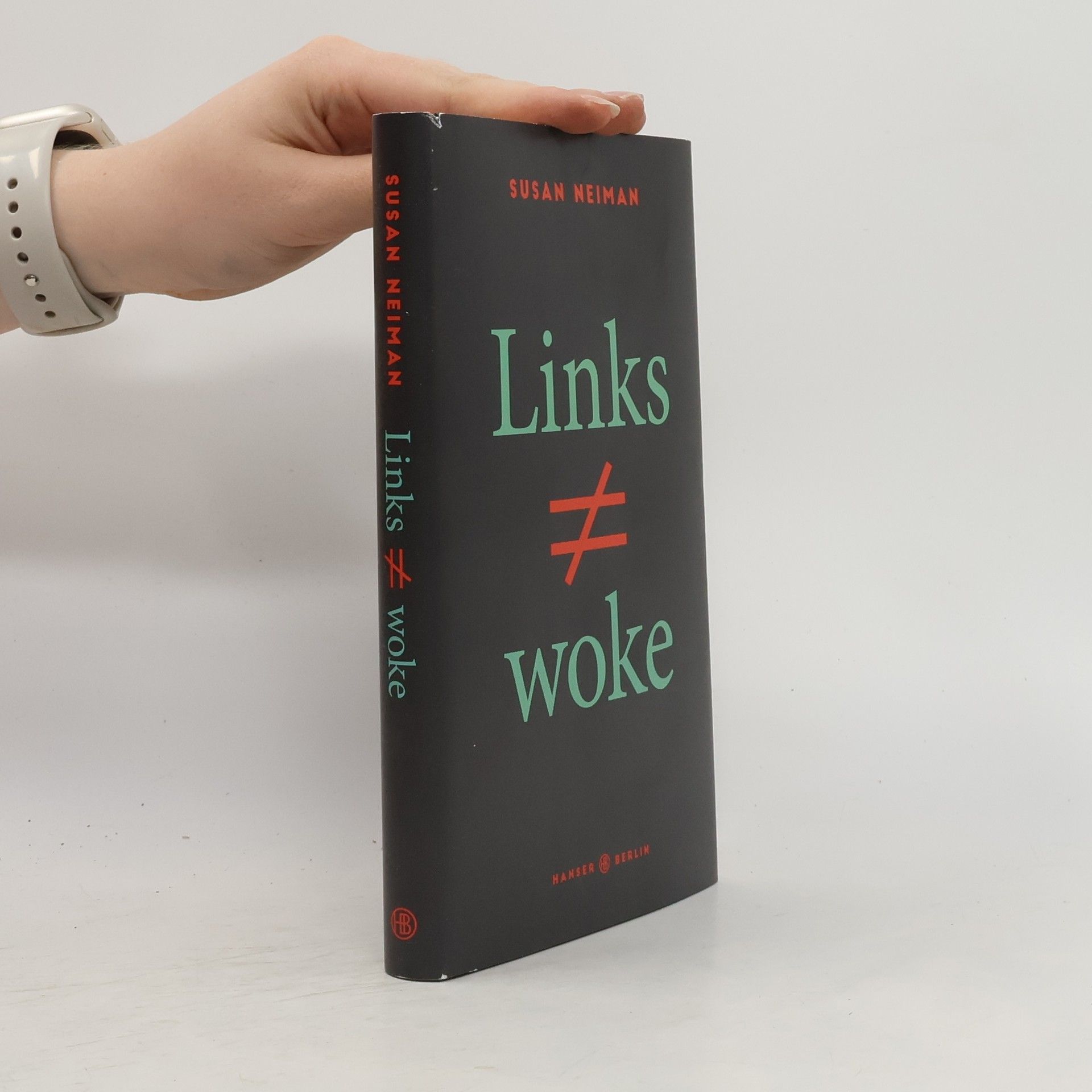 Susan Neiman Links ist nicht woke