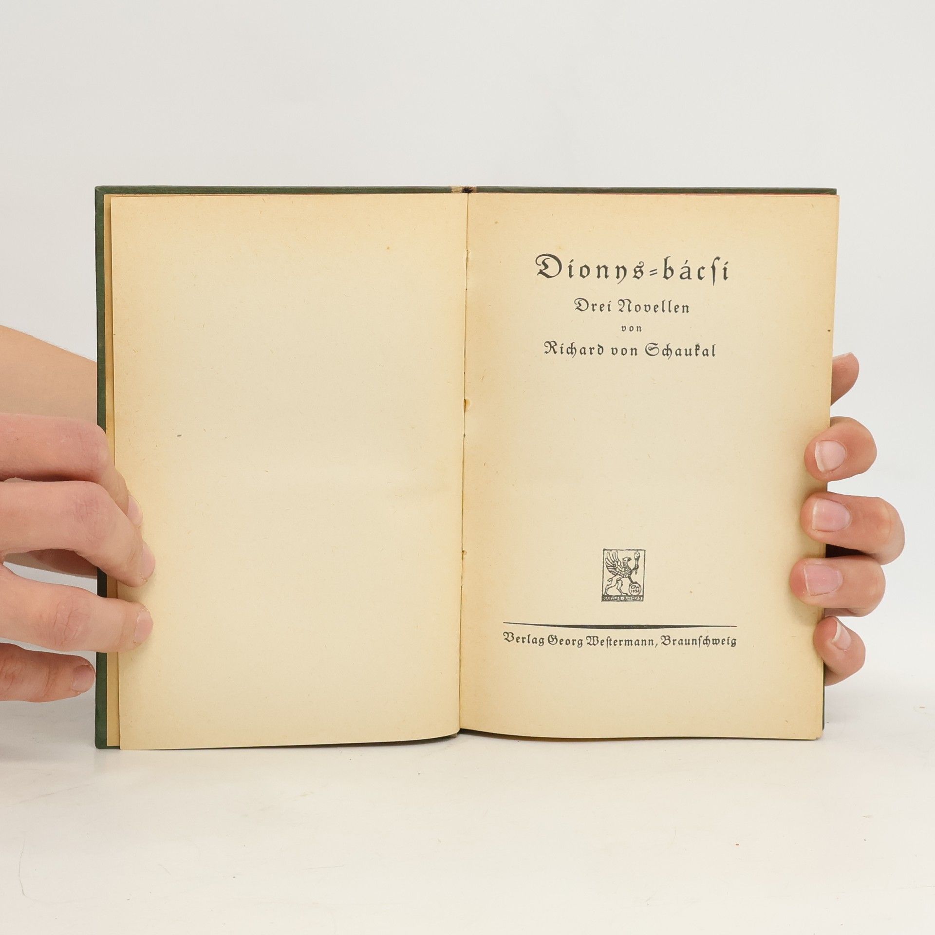 Richard von Schaukal Dionys-Bácsi. Drei Novellen