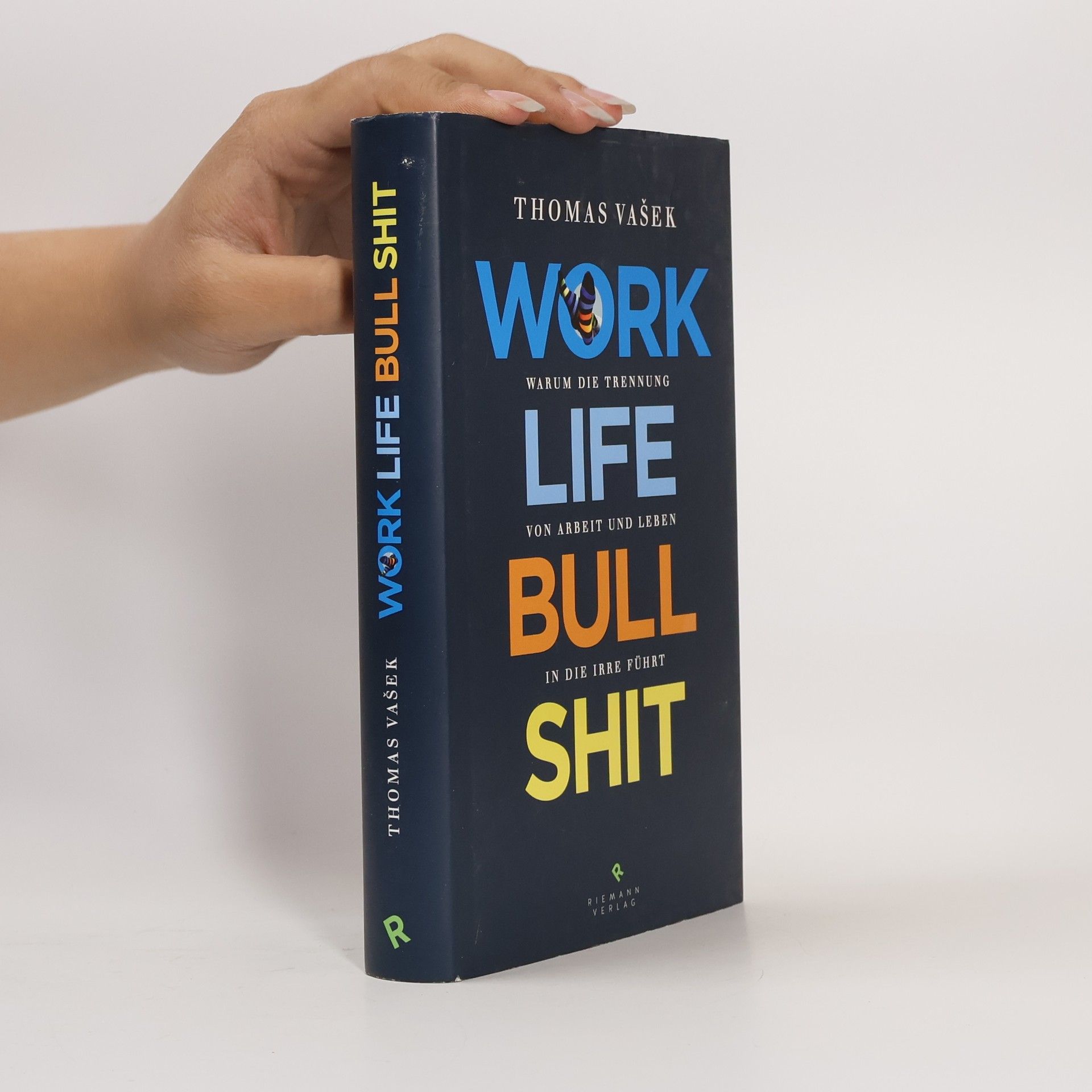 Thomas Vas ek Work-Life-Bullshit