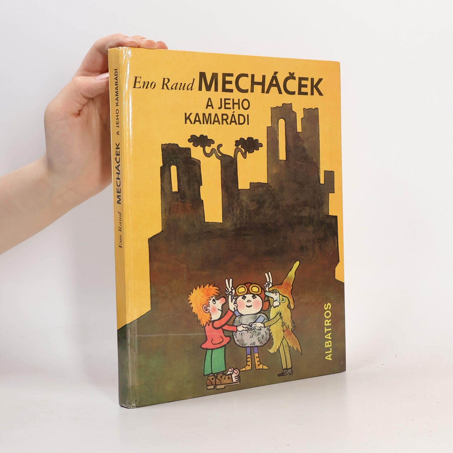 Eno Raud Mecháček a jeho kamarádi