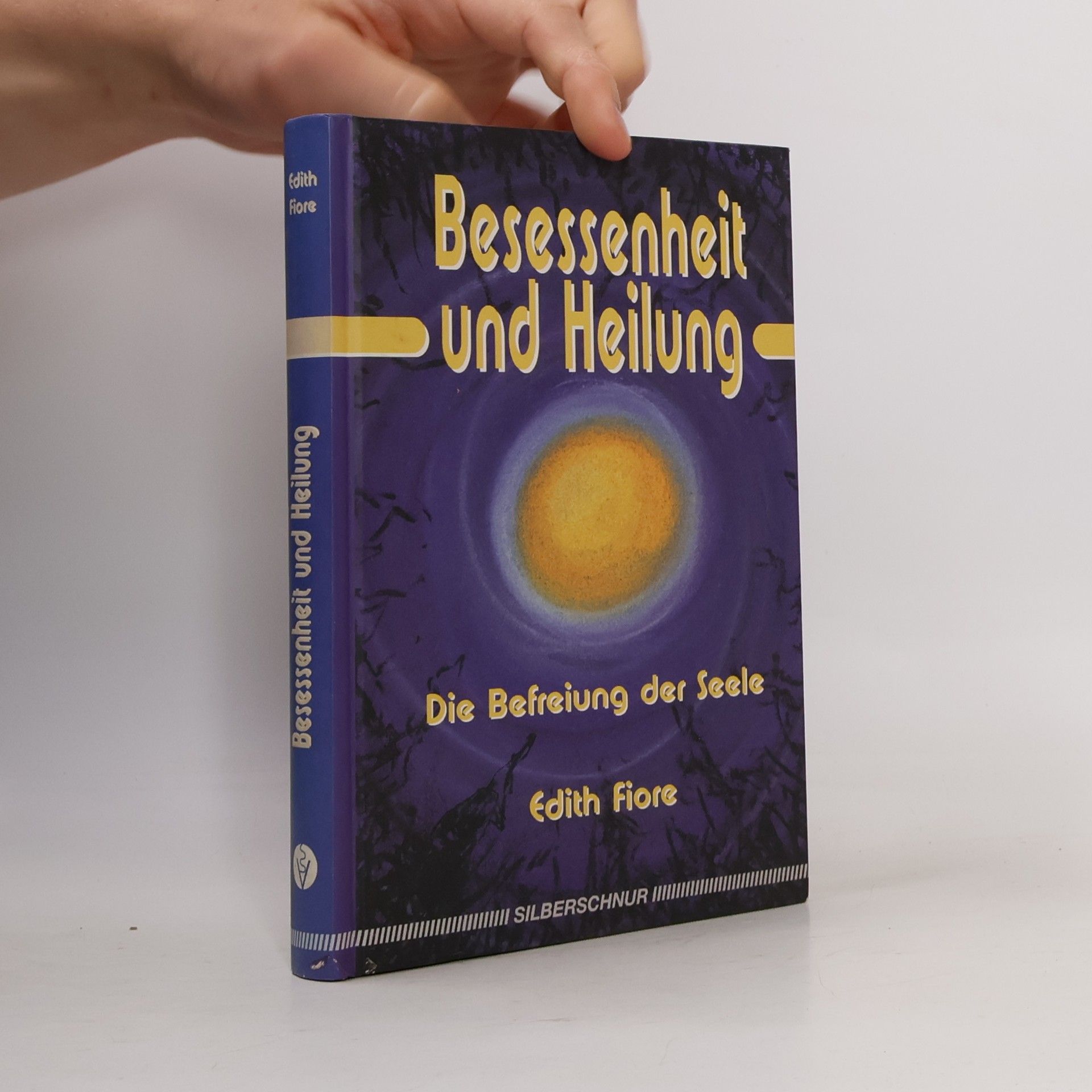Edith Fiore Besessenheit und Heilung