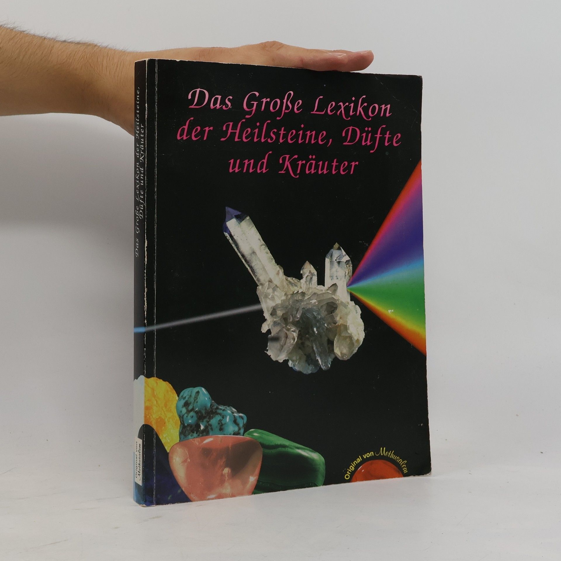 Autorenkollektiv Das große Lexikon der Heilsteine, Düfte und Kräuter