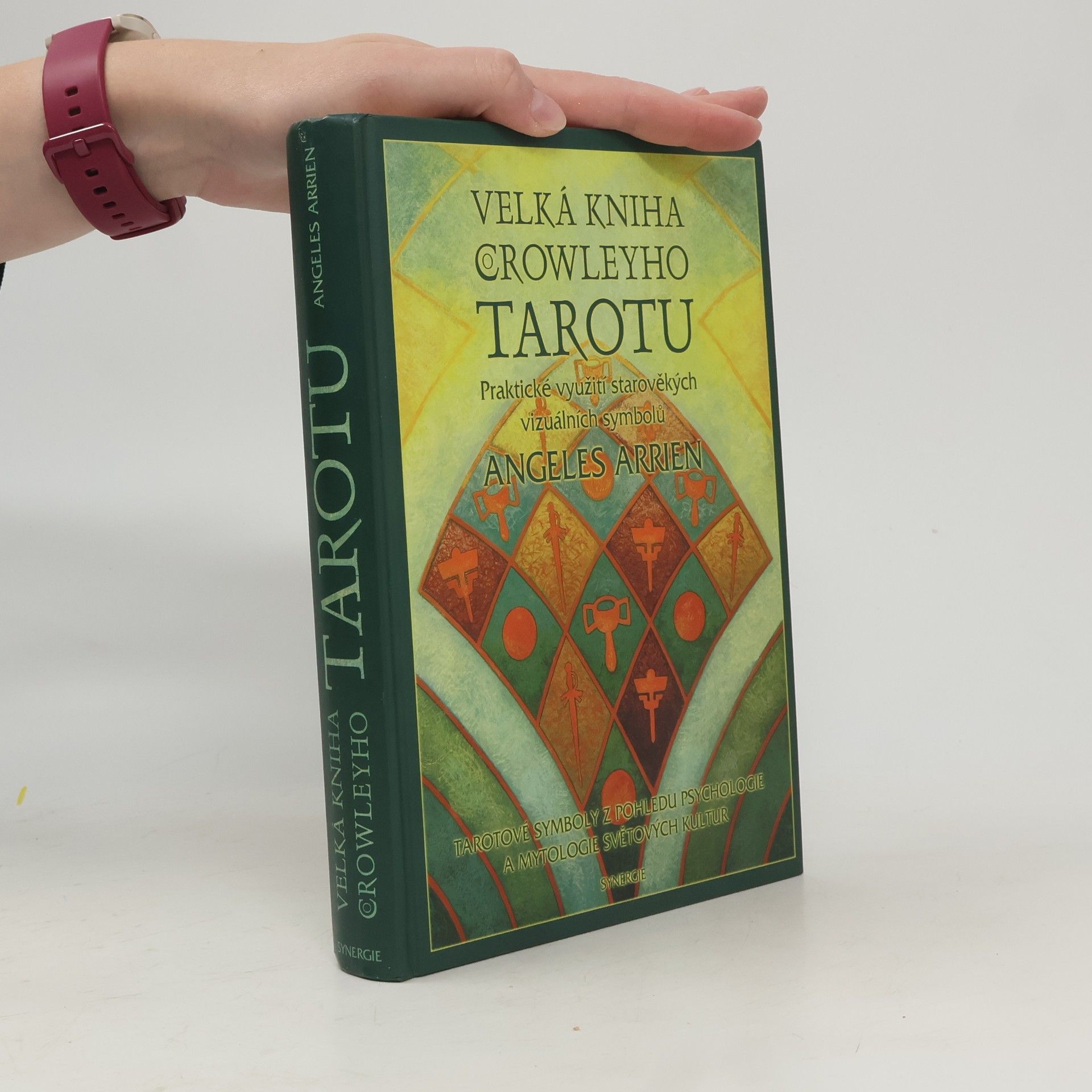 Aleister Crowley Velká kniha Crowleyho tarotu : praktické využití starověkých vizuálních symbolů