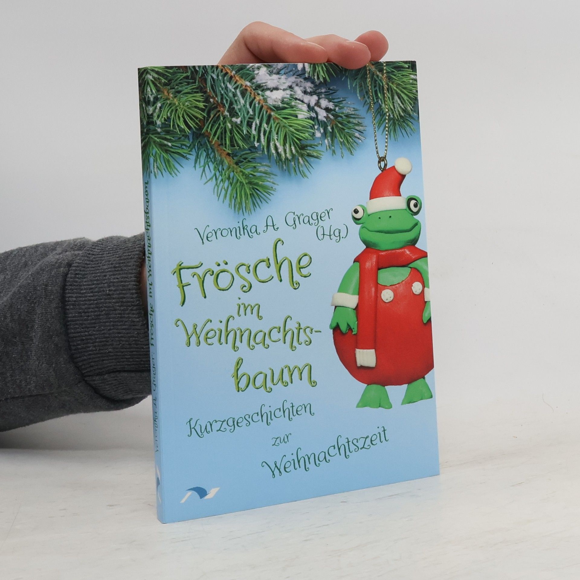 Veronika A. Grager Frösche im Weihnachtsbaum