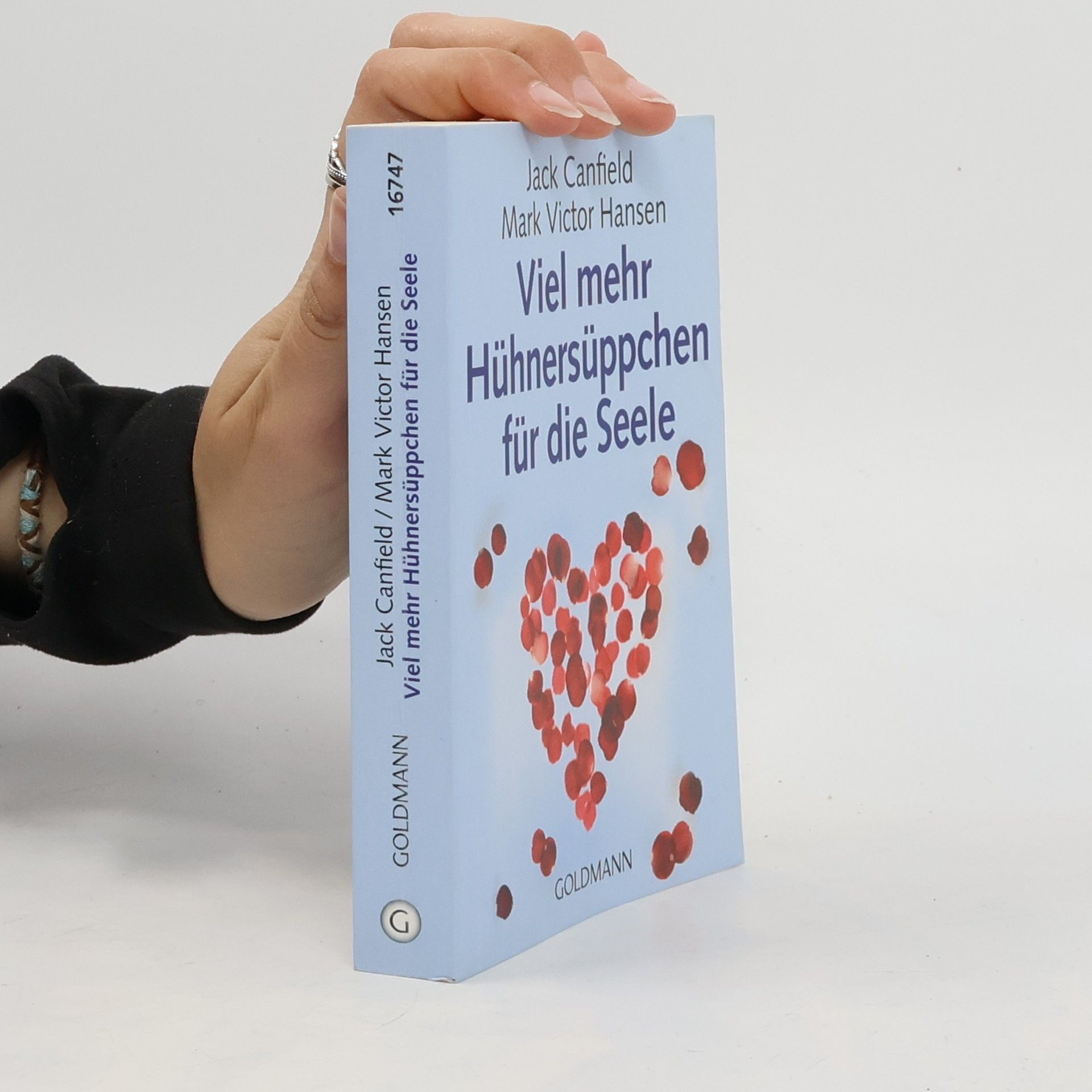 Mark Victor Hansen Viel mehr Hühnersüppchen für die Seele