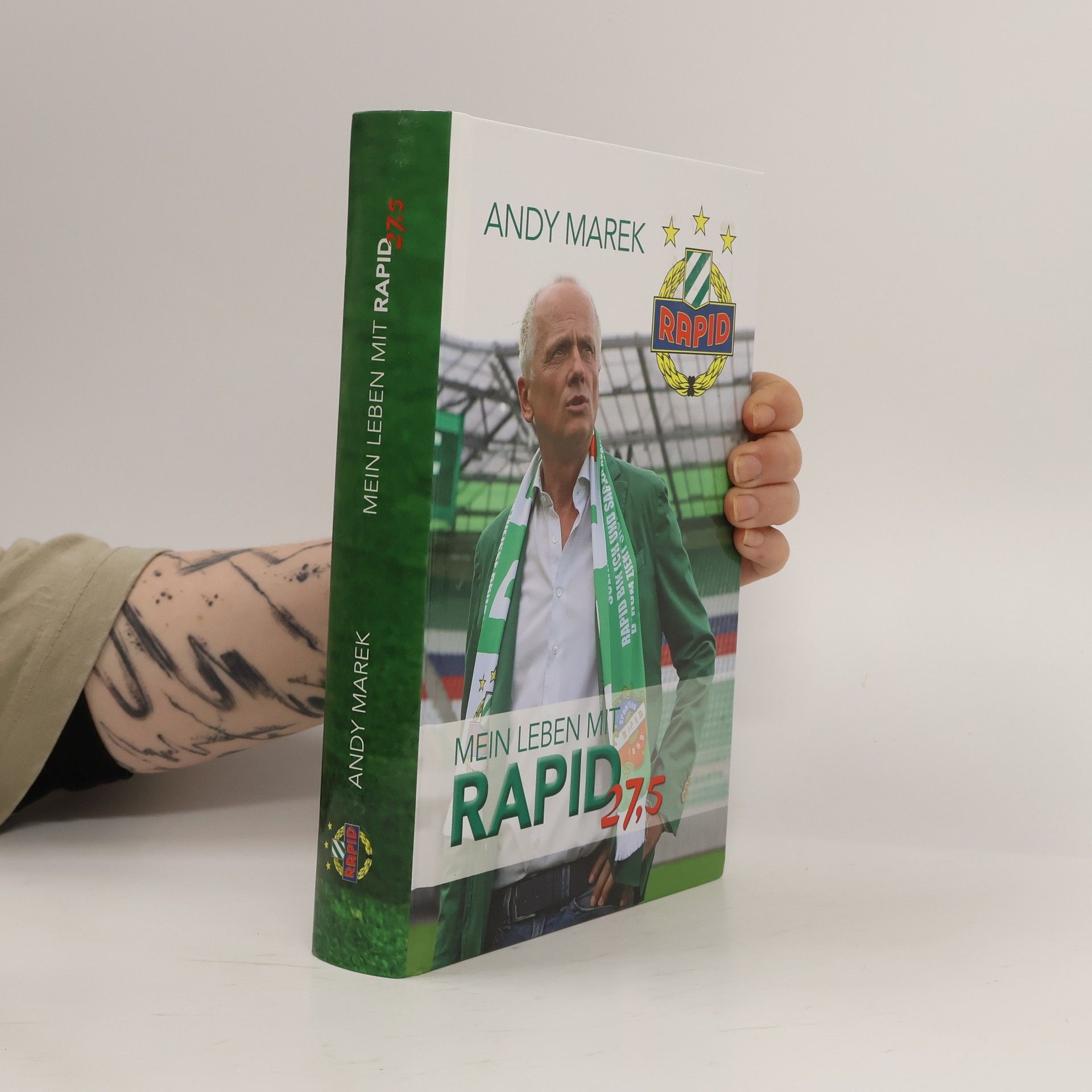 Andy Marek Andy Marek. Mein Leben mit Rapid