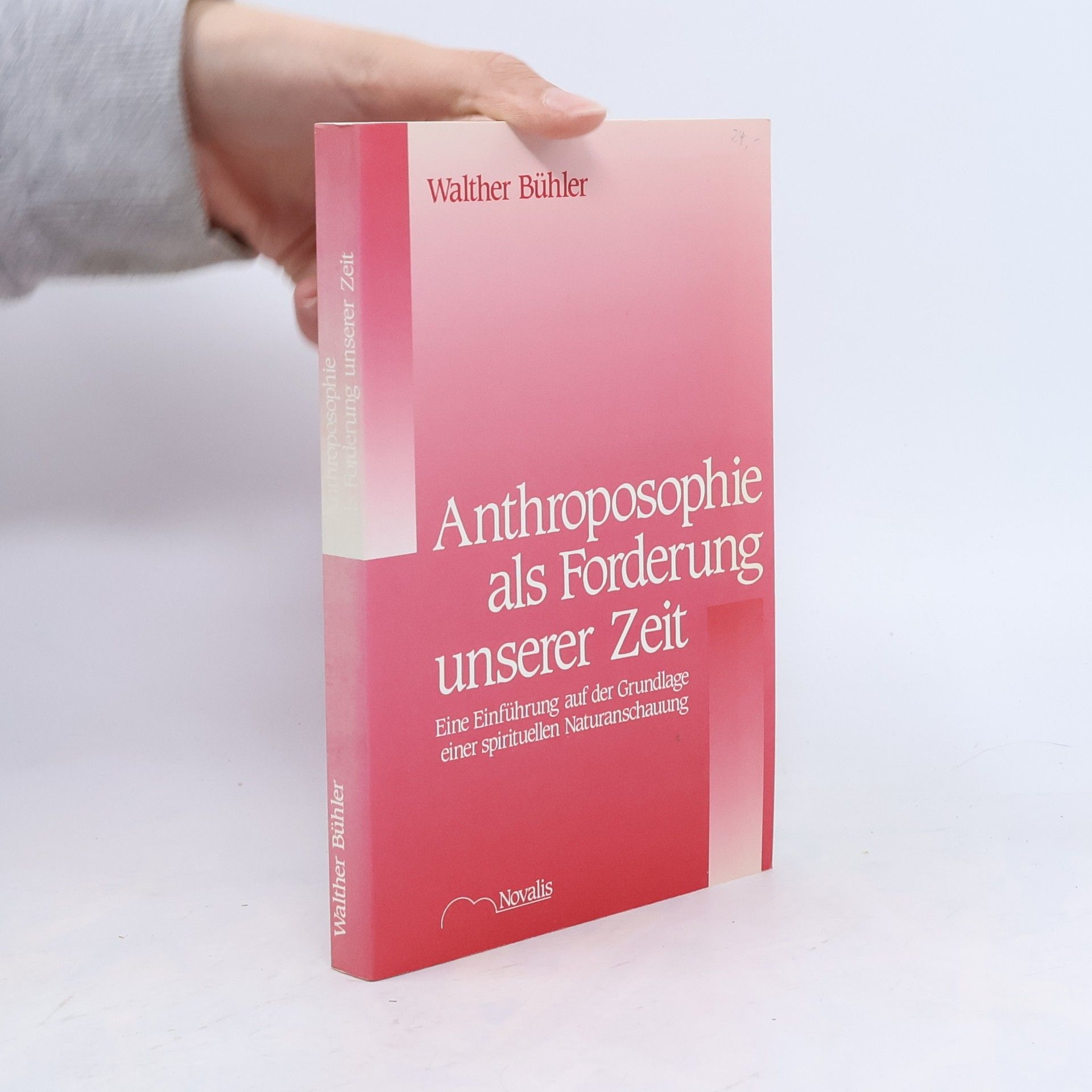 Anthroposophie als Forderung unserer Zeit
