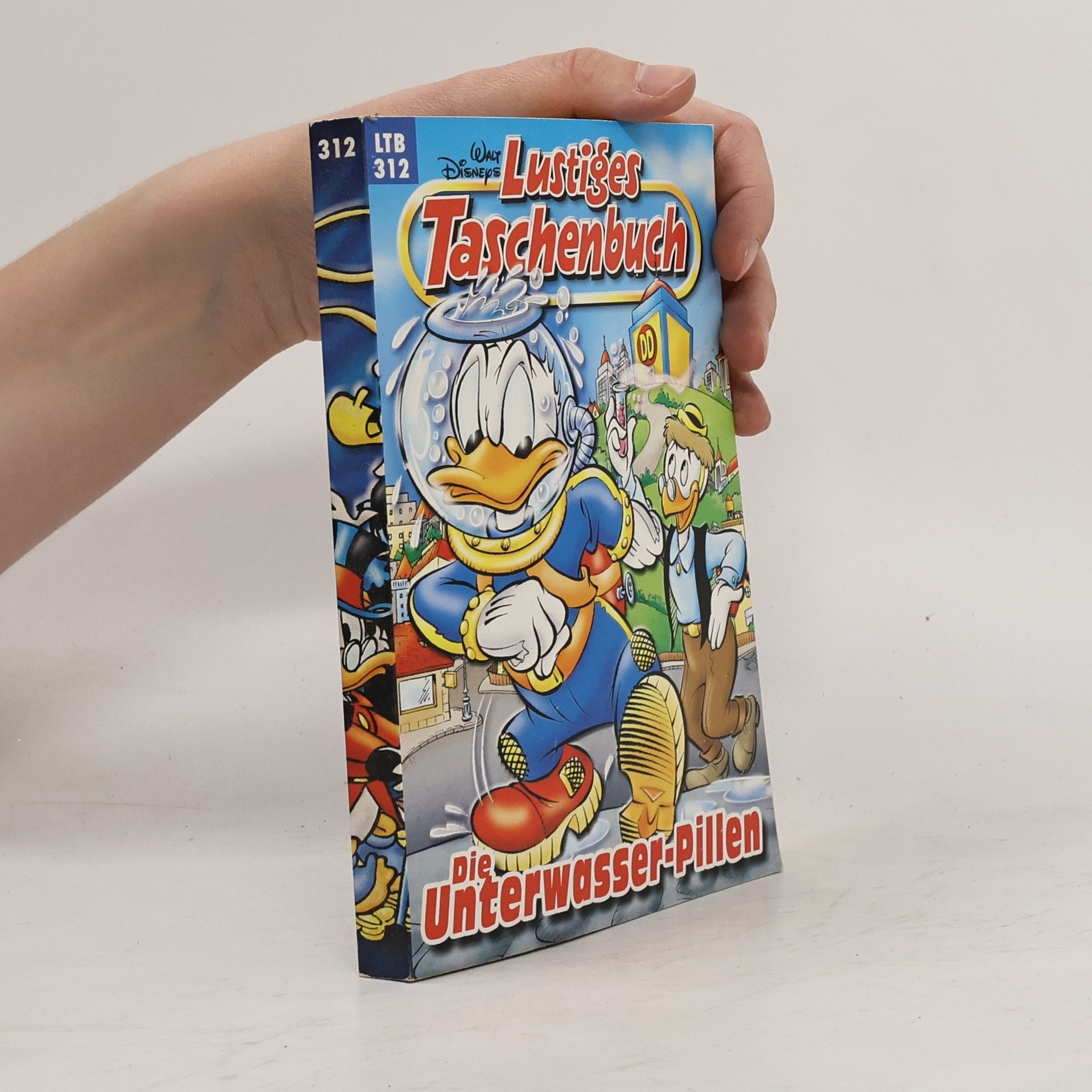 Walt Disney Lustiges Taschenbuch 312. Die Unterwasser-Pillen